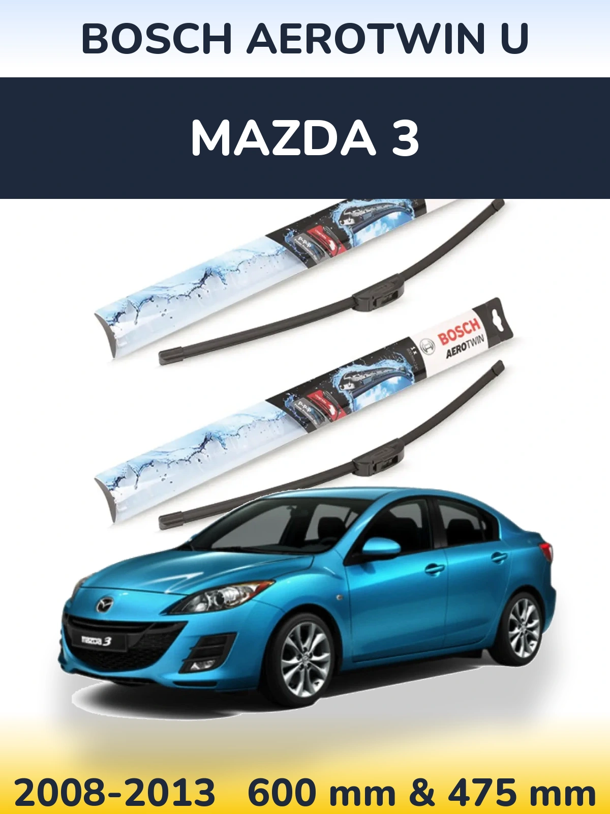Komplet przednich wycieraczek BOSCH AeroTwin U 600 & 475 mm do Mazda 3 2008-2013