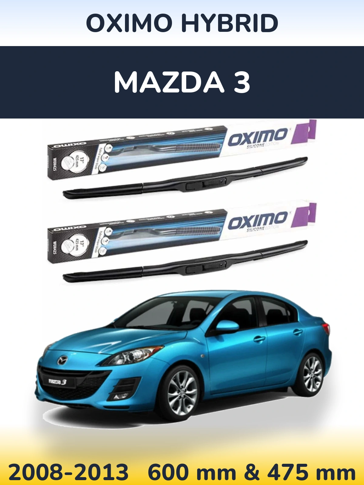 Komplet przednich wycieraczek Oximo Hybrid 600 & 475 mm do Mazda 3 2008-2013
