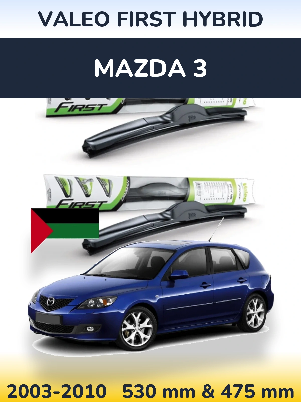 Komplet przednich wycieraczek Valeo First Hybrid 530 & 475 mm do Mazda 3 2003-2010