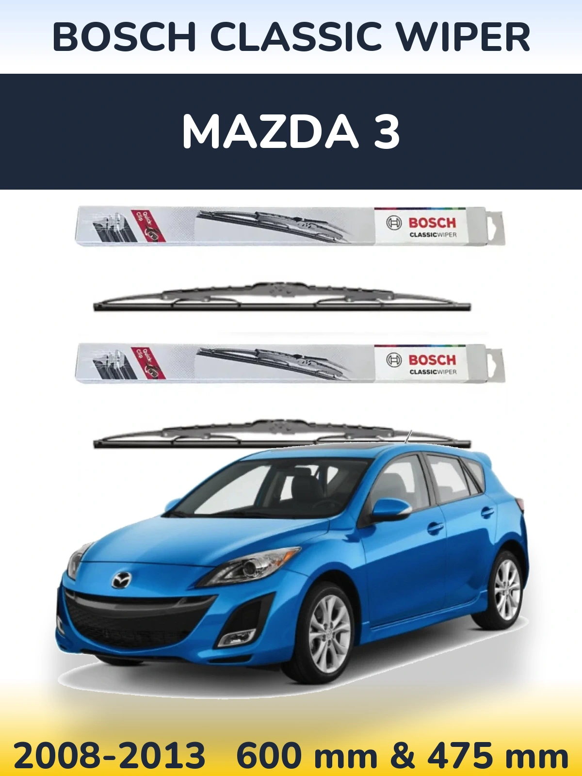 Komplet przednich wycieraczek BOSCH Classic Wiper 600 & 475 mm do Mazda 3 2008-2013