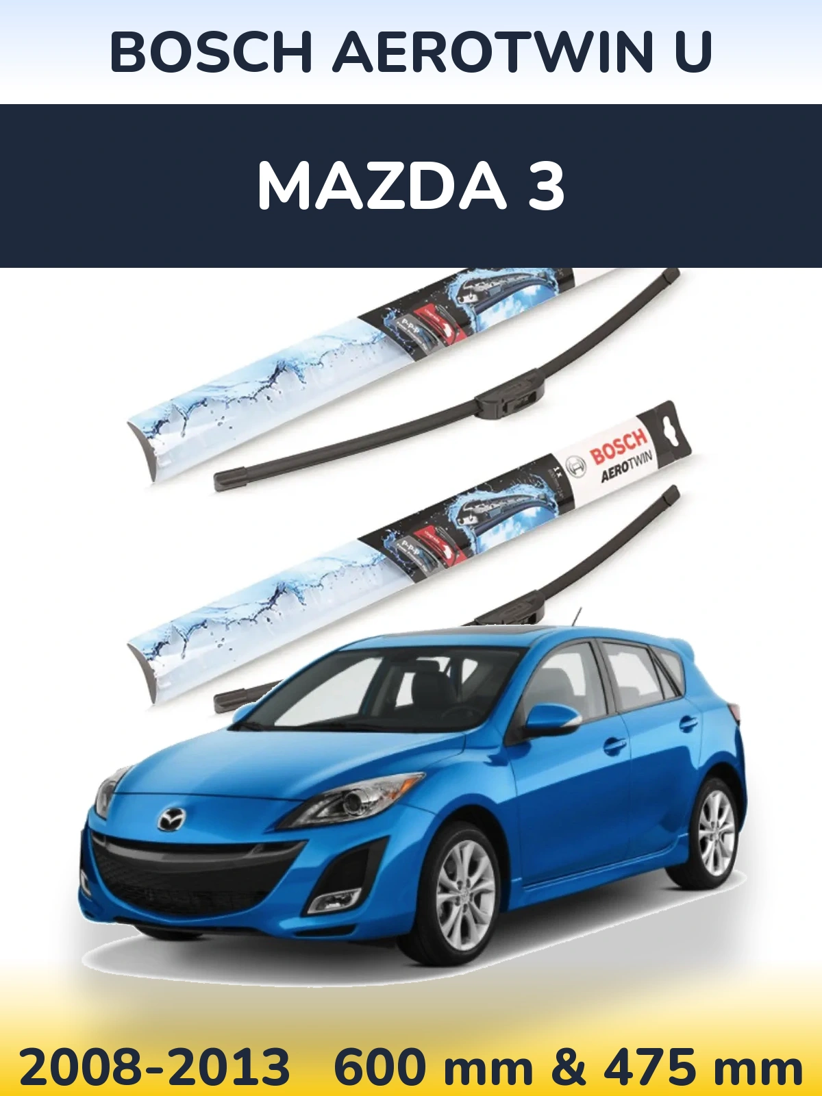 Комплект передних дворников BOSCH AeroTwin U 600 & 475 мм для Mazda 3 2008-2013