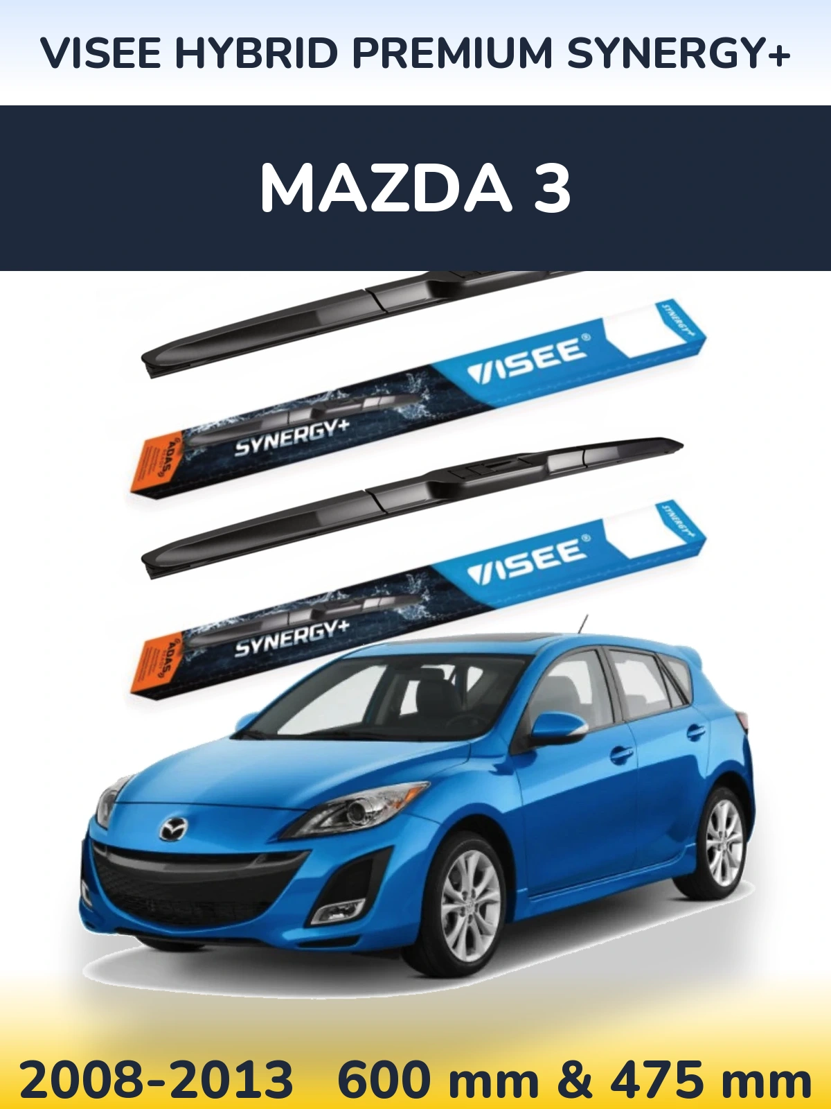 Komplet przednich wycieraczek VISEE HYBRID PREMIUM SYNERGY+ 600 & 475 mm do Mazda 3 2008-2013