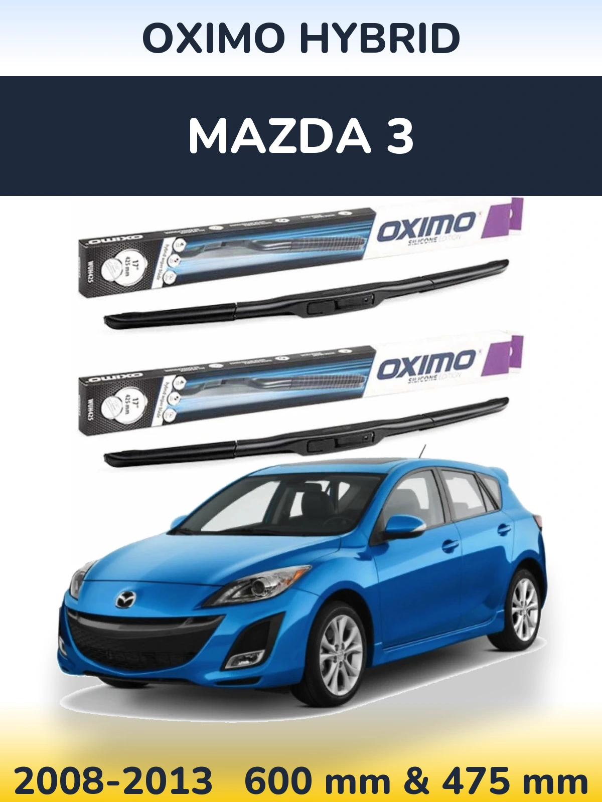 Komplet przednich wycieraczek Oximo Hybrid 600 & 475 mm do Mazda 3 2008-2013