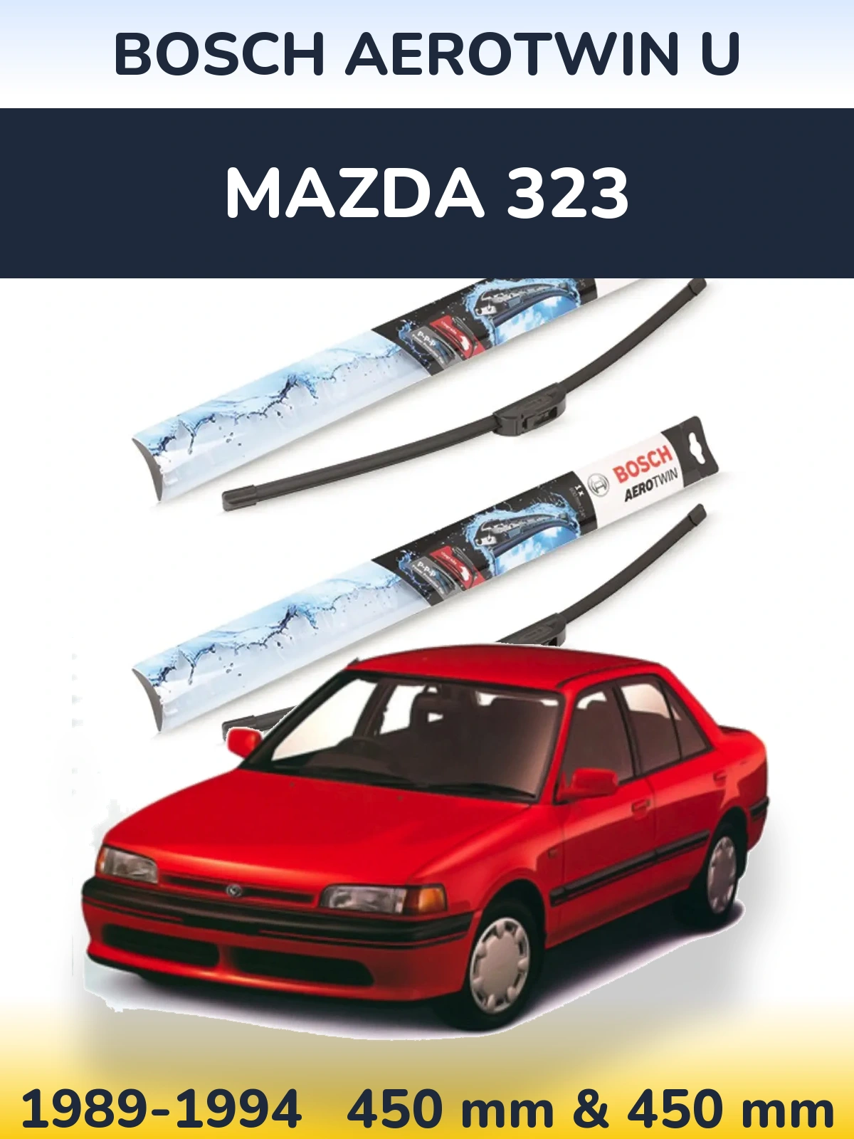 Komplet przednich wycieraczek BOSCH AeroTwin U 450 & 450 mm do Mazda 323 1989-1994