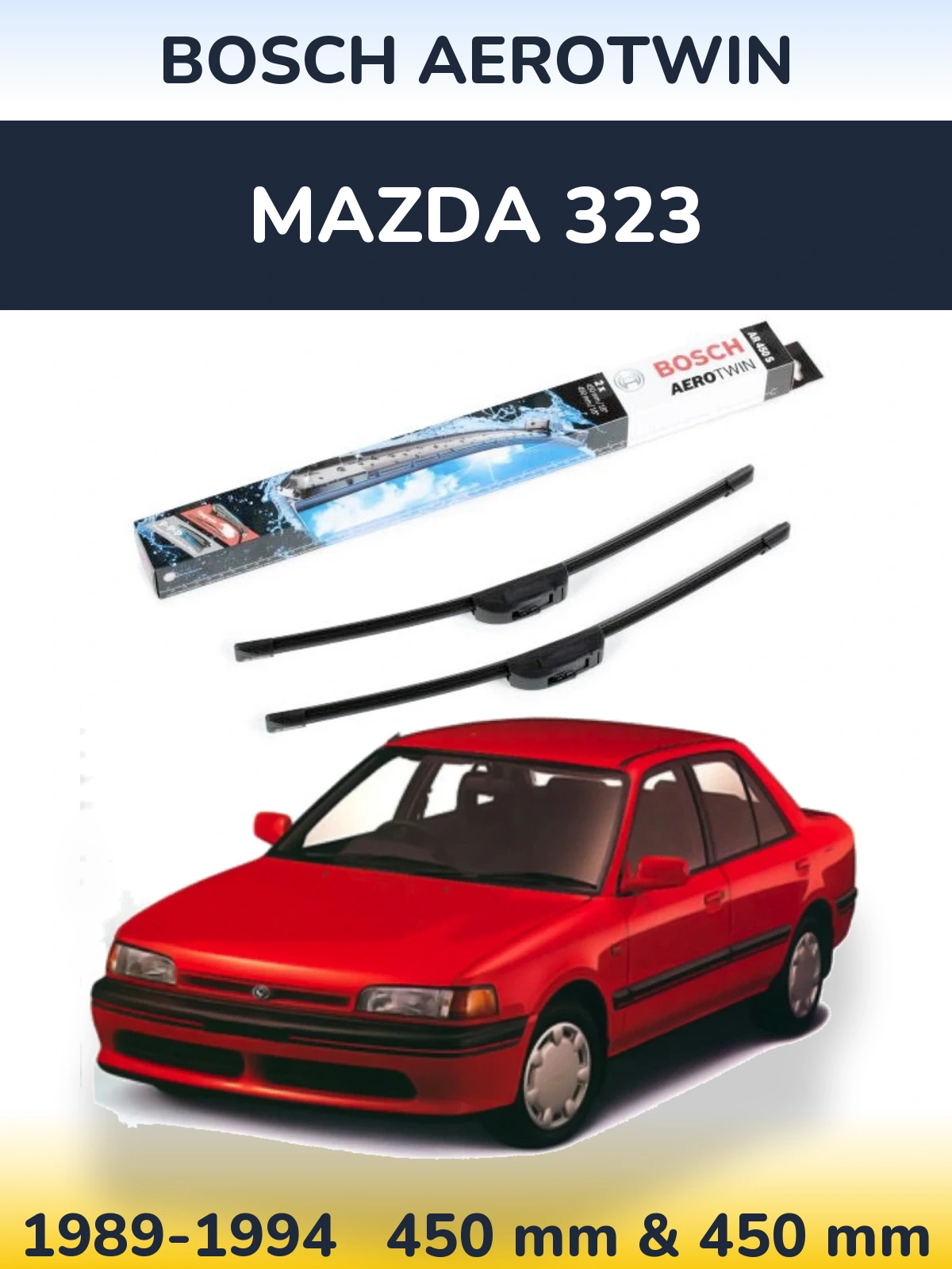 Komplet przednich wycieraczek BOSCH AeroTwin 450 & 450 mm do Mazda 323 1989-1994