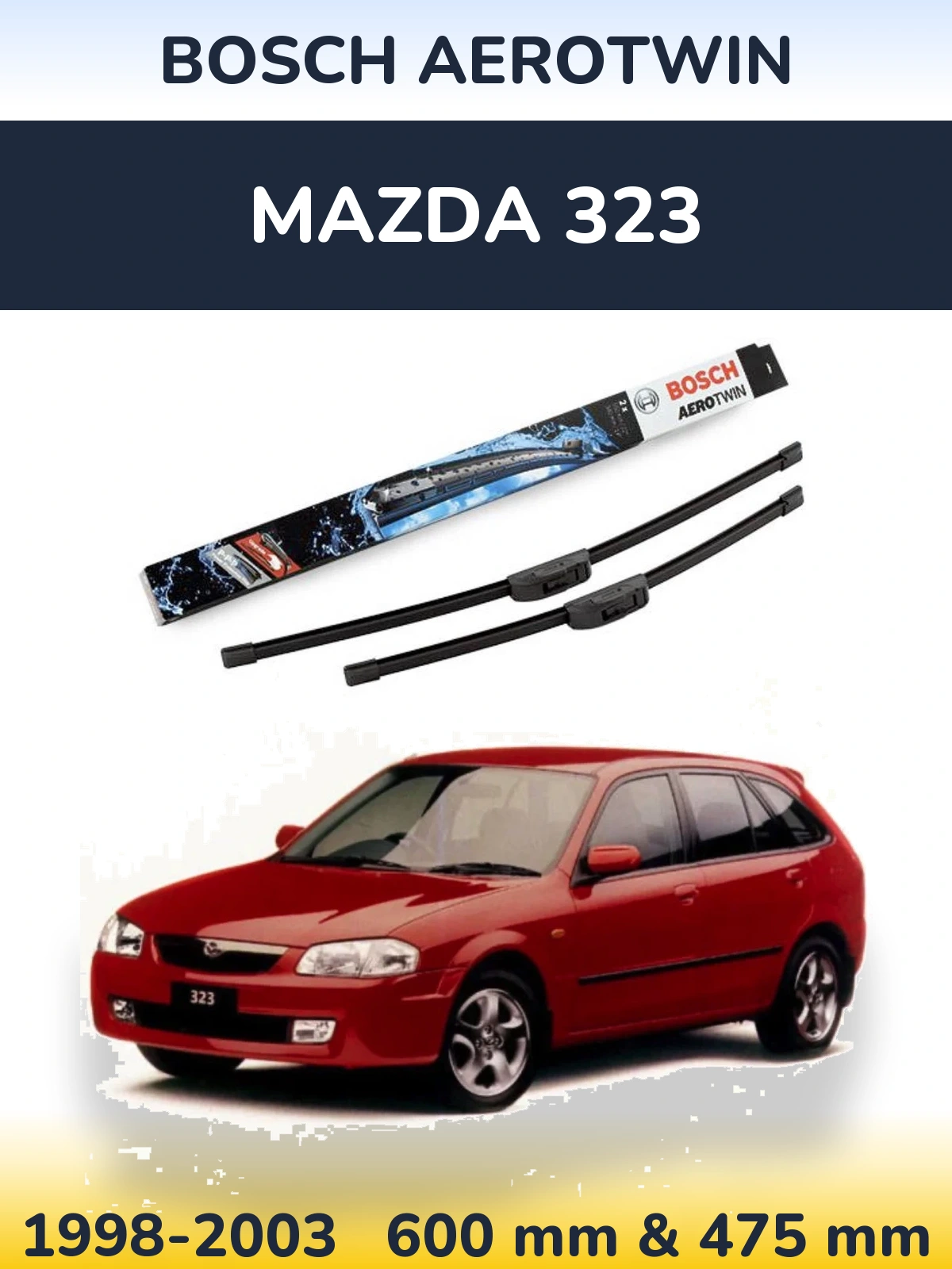 Komplet przednich wycieraczek BOSCH AeroTwin 600 & 475 mm do Mazda 323 1998-2003