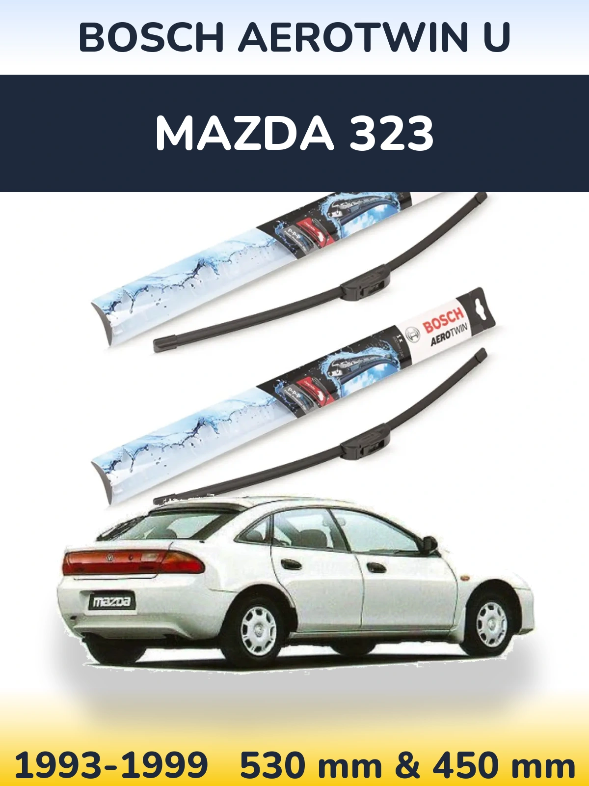 Front wiper blade set BOSCH AeroTwin U 530 & 450 mm for Mazda 323 1993-1999