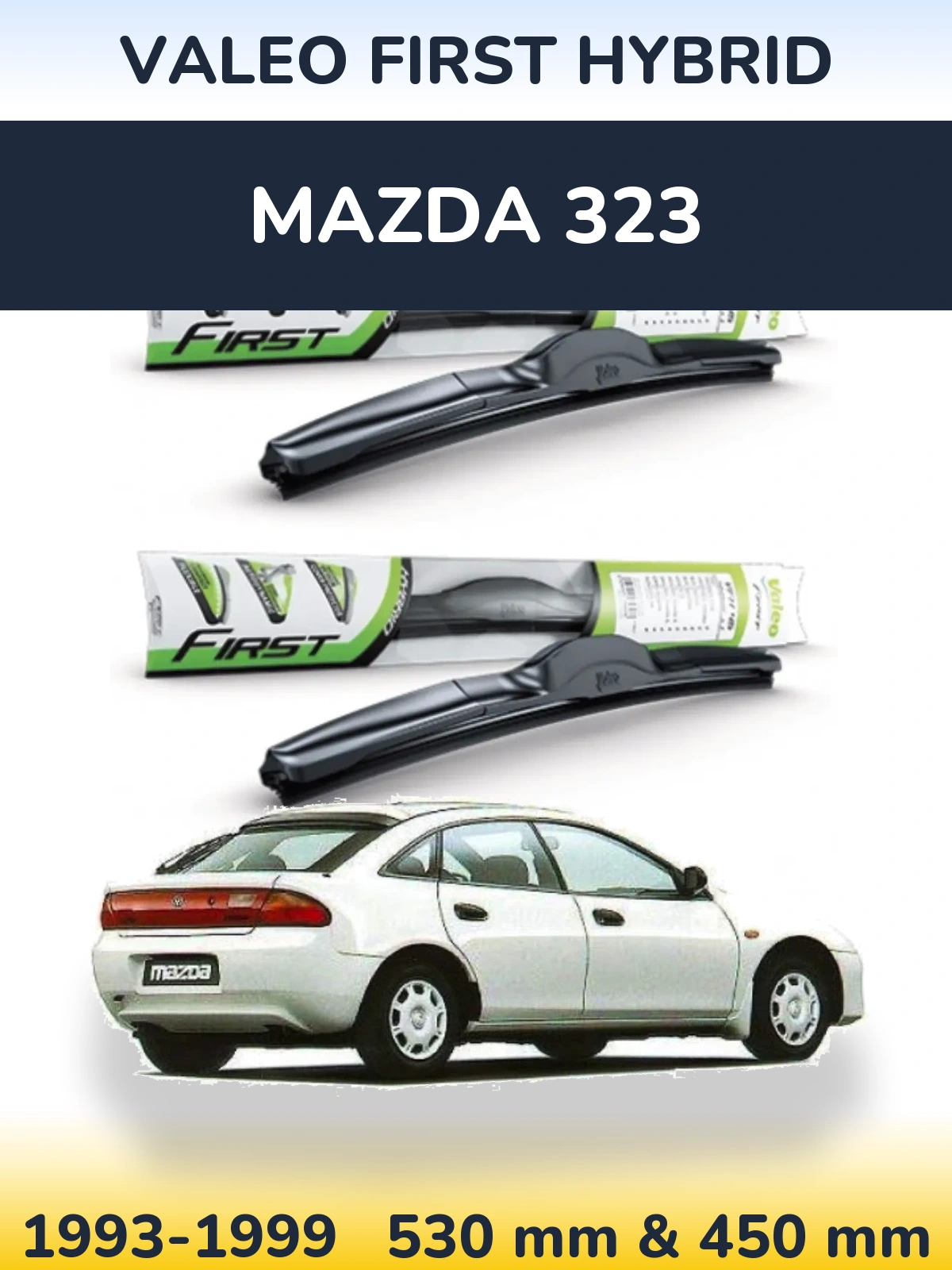 Komplet przednich wycieraczek Valeo First Hybrid 530 & 450 mm do Mazda 323 1993-1999