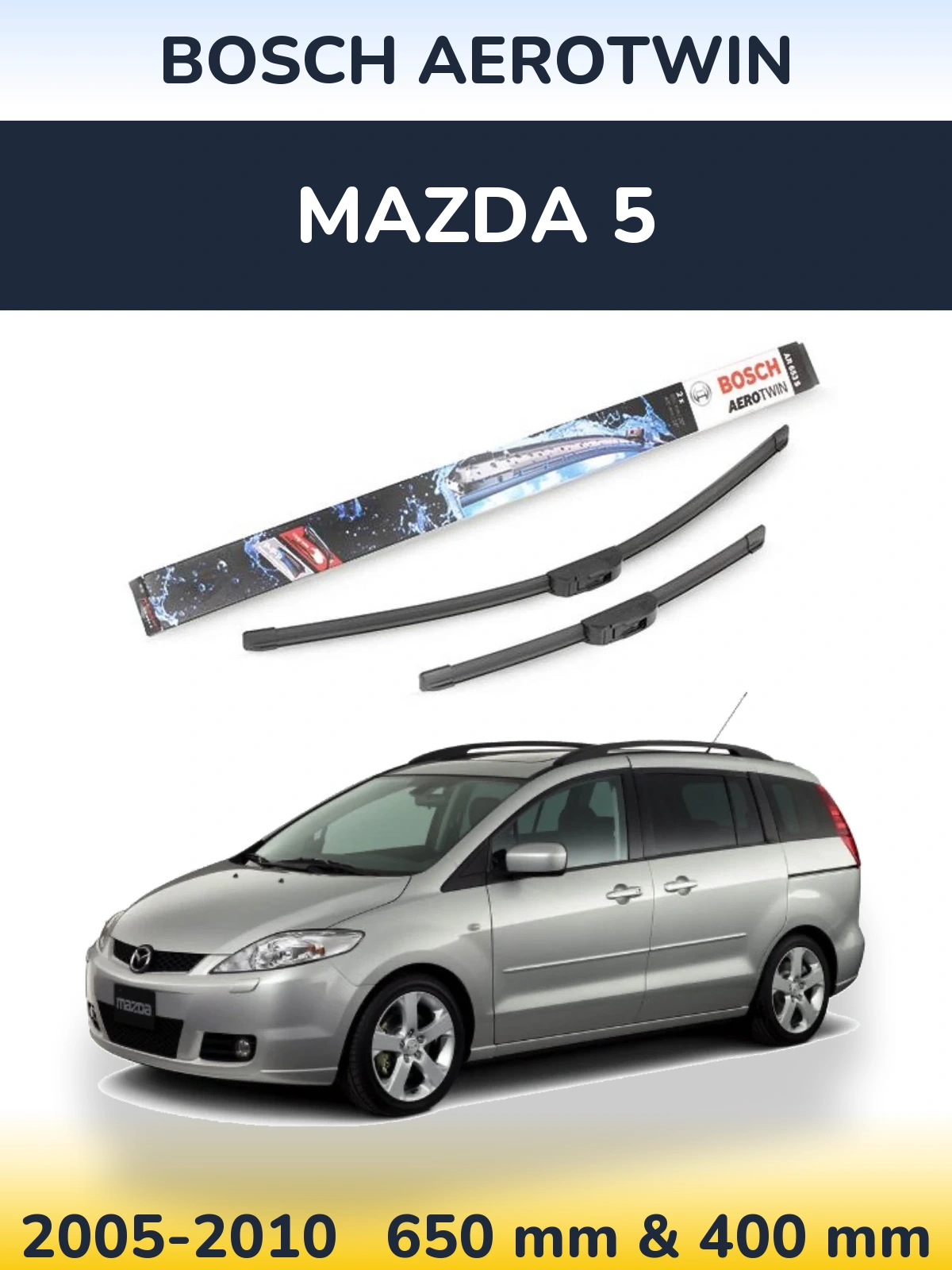 Komplet przednich wycieraczek BOSCH AeroTwin 650 & 400 mm do Mazda 5 2005-2010