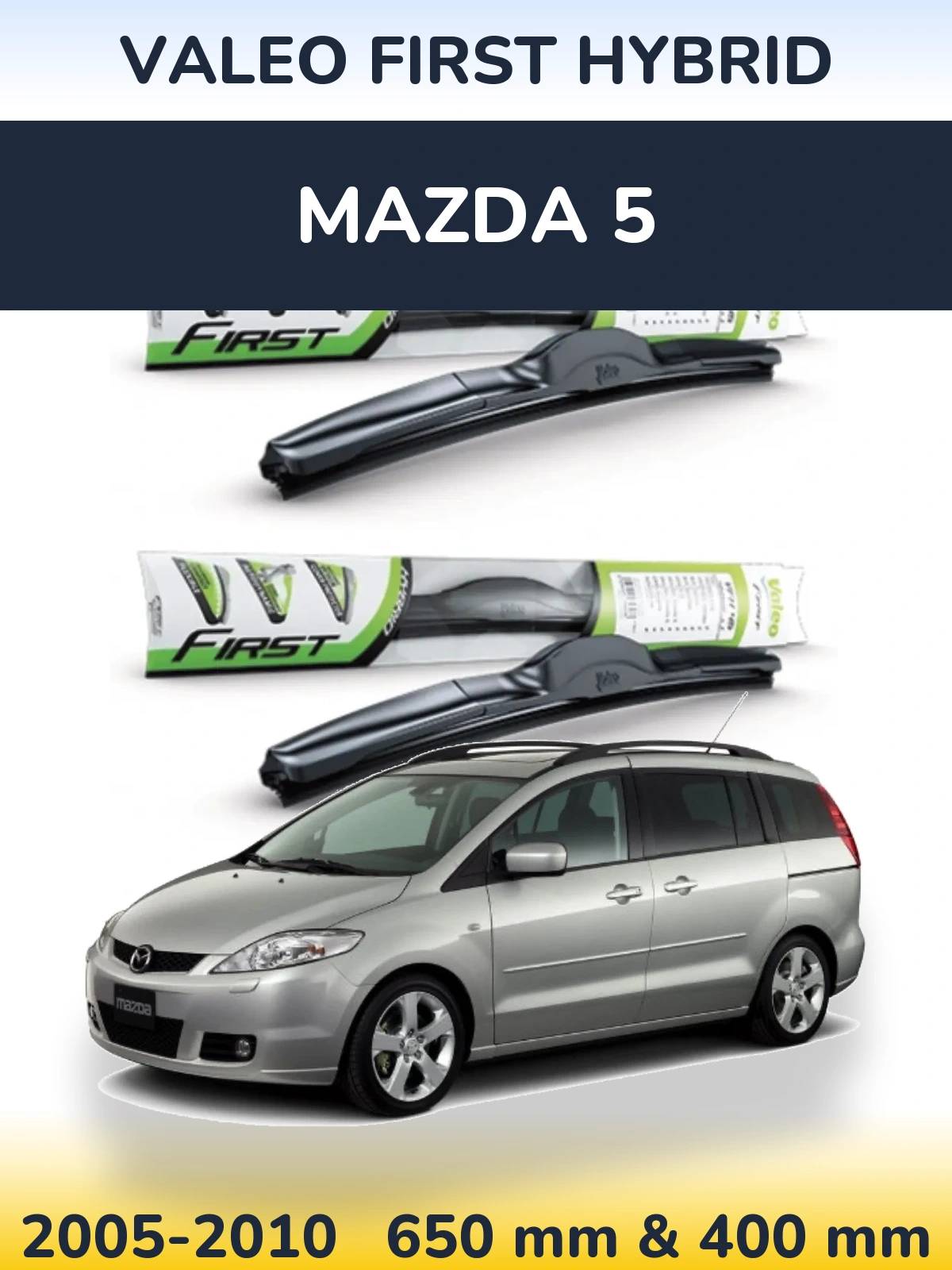 Комплект передних дворников Valeo First Hybrid 650 & 400 мм для Mazda 5 2005-2010