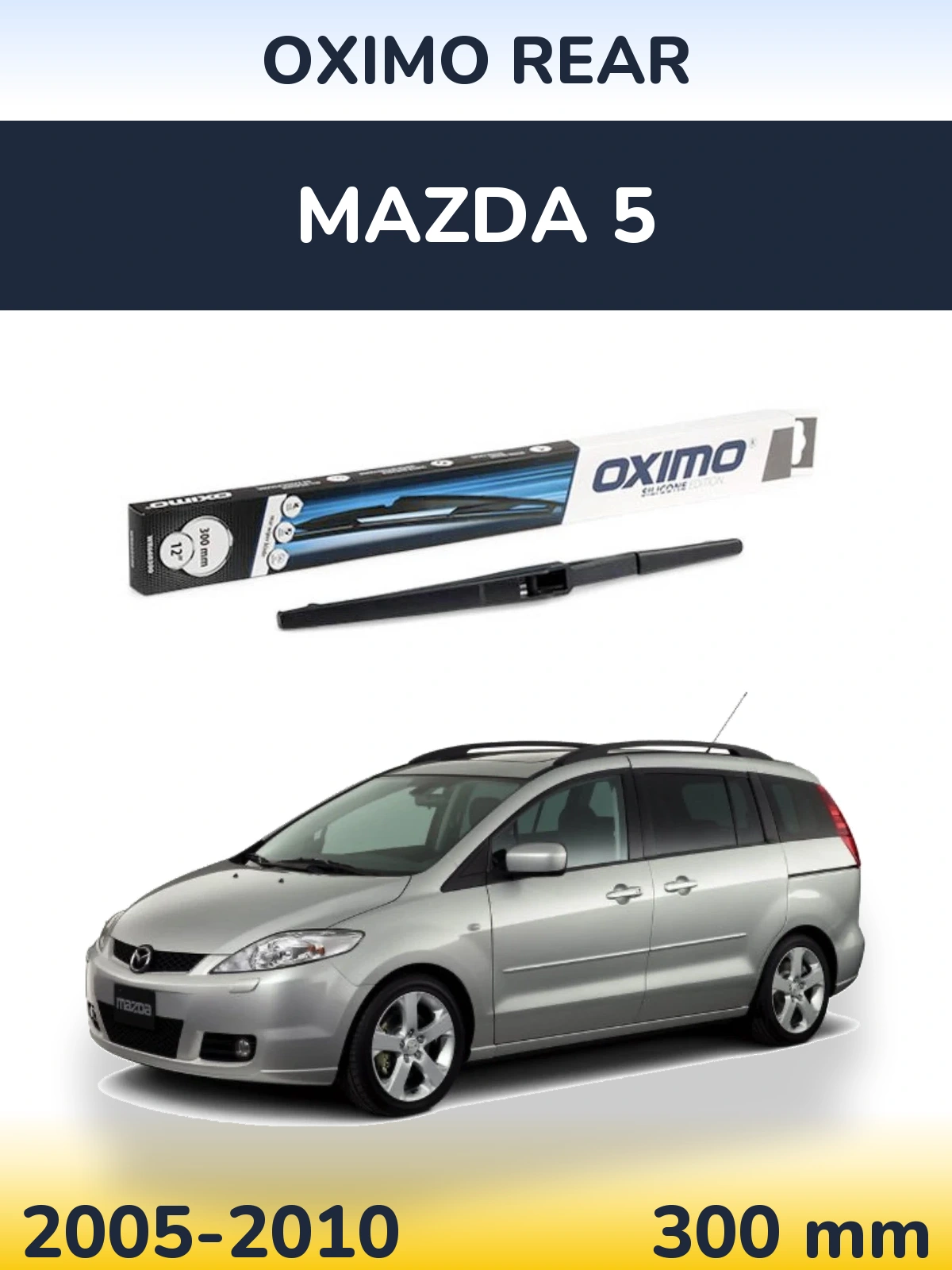 Задний дворник Oximo Rear 300 мм для Mazda 5 2005-2010