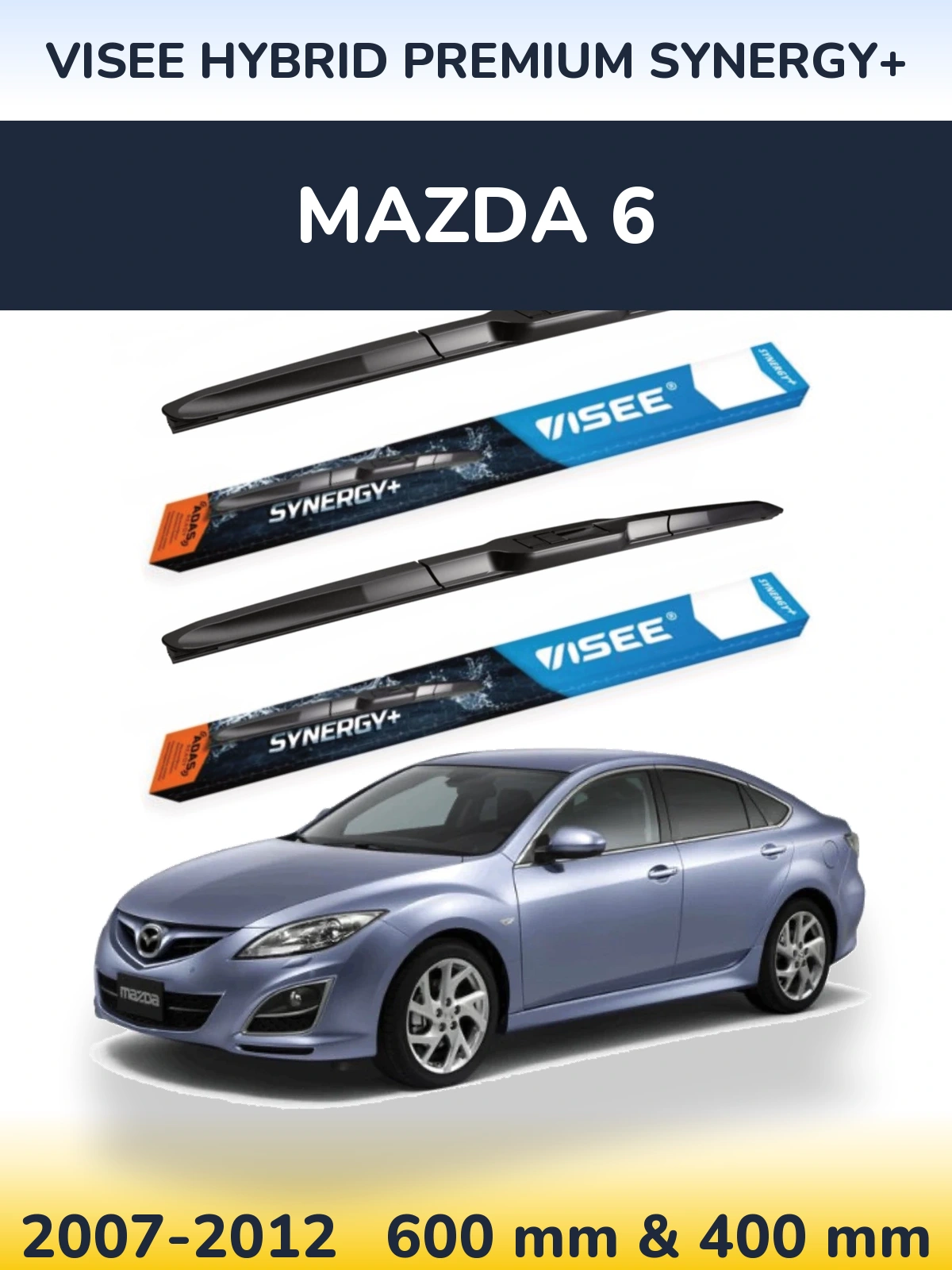 Komplet przednich wycieraczek VISEE HYBRID PREMIUM SYNERGY+ 600 & 400 mm do Mazda 6 2007-2012