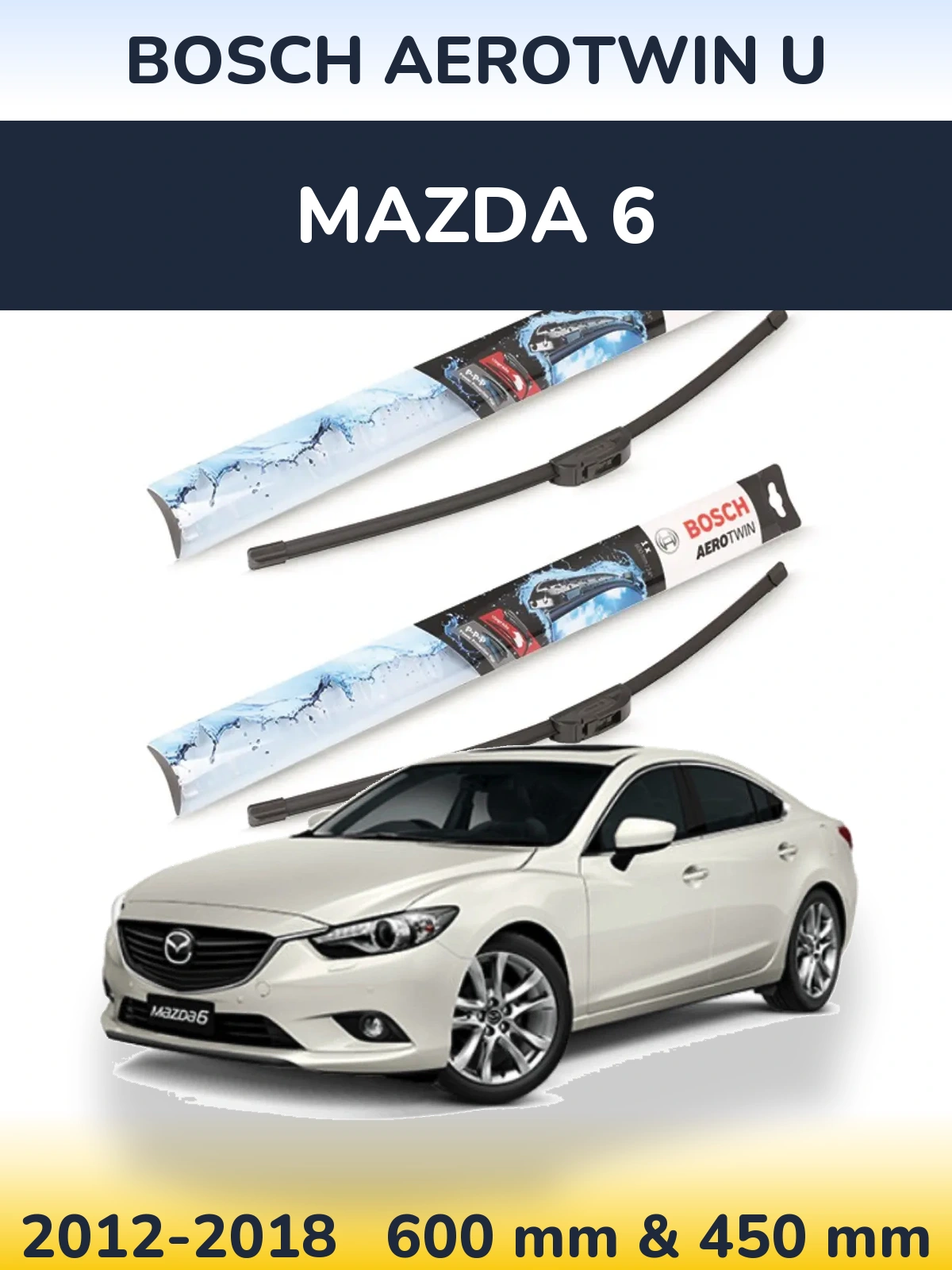 Front wiper blade set BOSCH AeroTwin U 600 & 450 mm for Mazda 6 2012-2018
