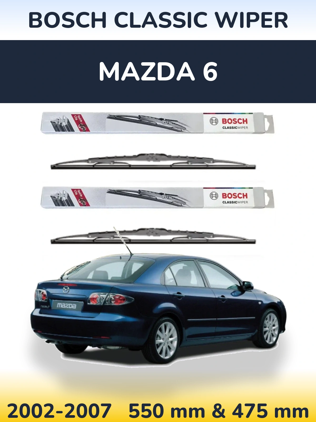 Komplet przednich wycieraczek BOSCH Classic Wiper 550 & 475 mm do Mazda 6 2002-2007