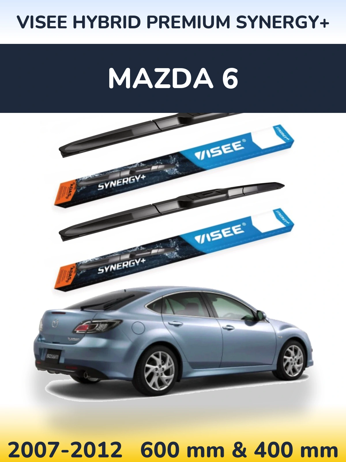 Komplet przednich wycieraczek VISEE HYBRID PREMIUM SYNERGY+ 600 & 400 mm do Mazda 6 2007-2012