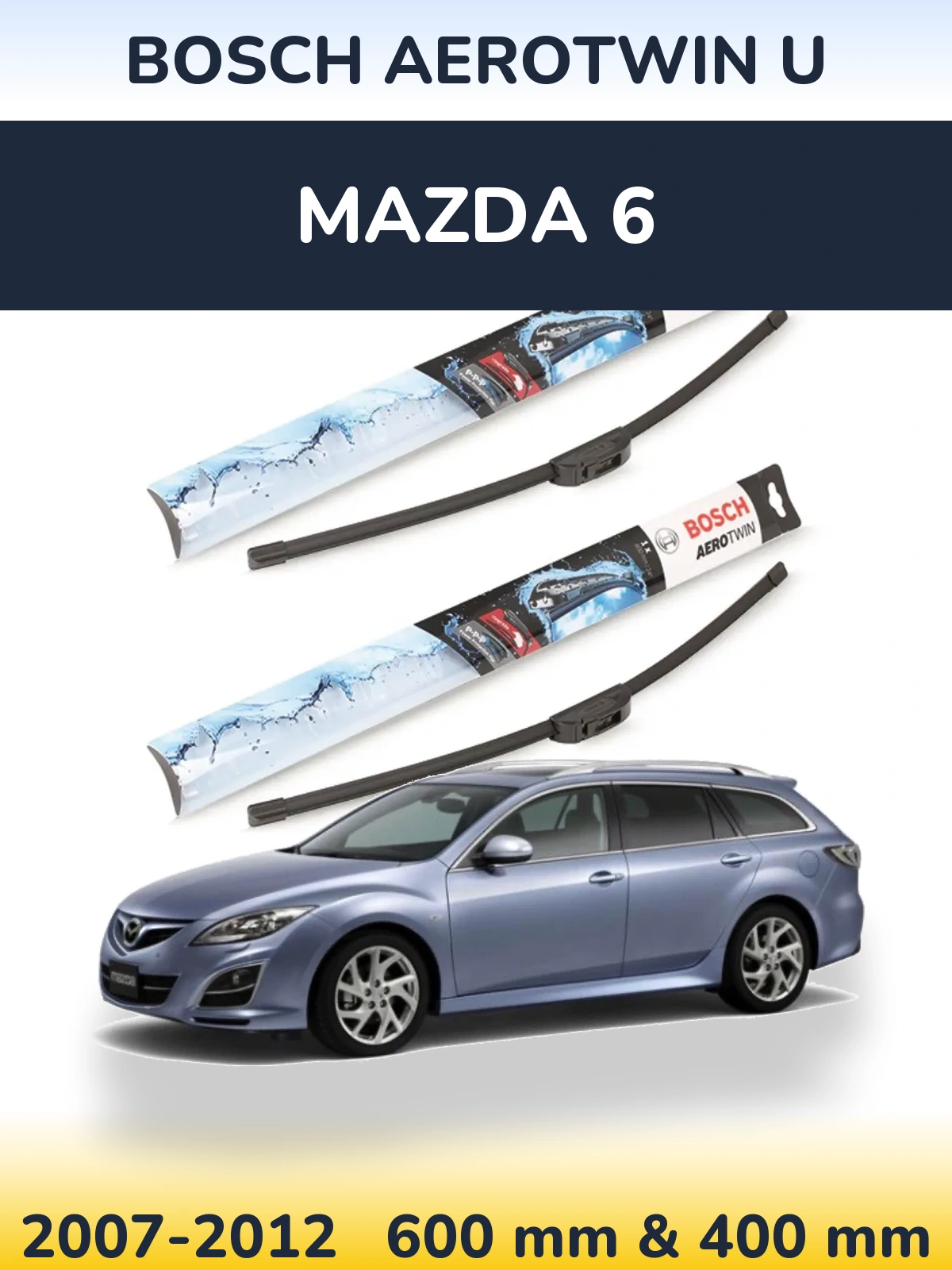 Komplet przednich wycieraczek BOSCH AeroTwin U 600 & 400 mm do Mazda 6 2007-2012
