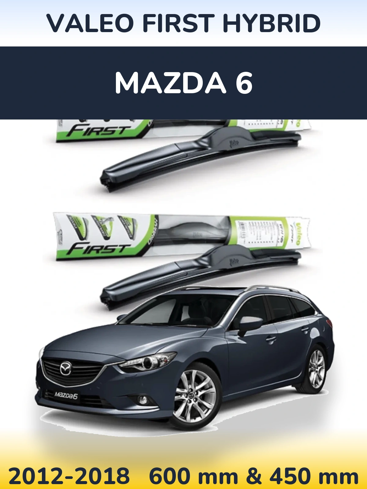 Комплект передних дворников Valeo First Hybrid 600 & 450 мм для Mazda 6 2012-2018