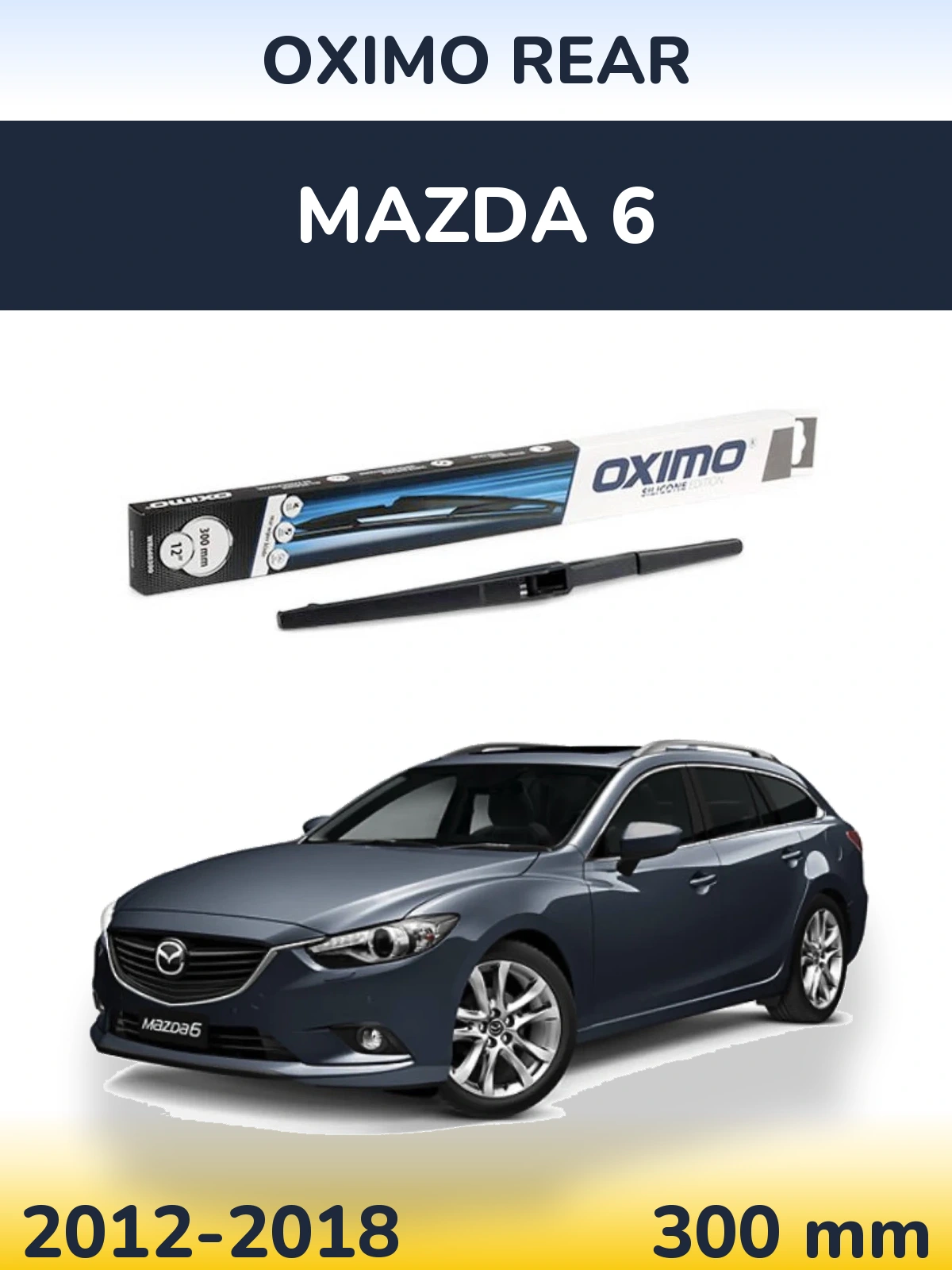 Tylna wycieraczka Oximo Rear 300 mm do Mazda 6 2012-2018