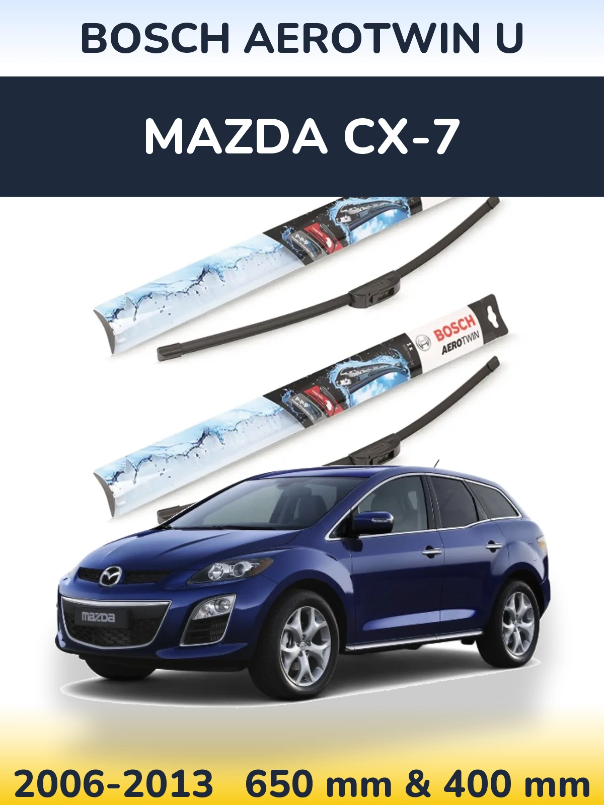Комплект передних дворников BOSCH AeroTwin U 650 & 400 мм для Mazda CX-7 2006-2013
