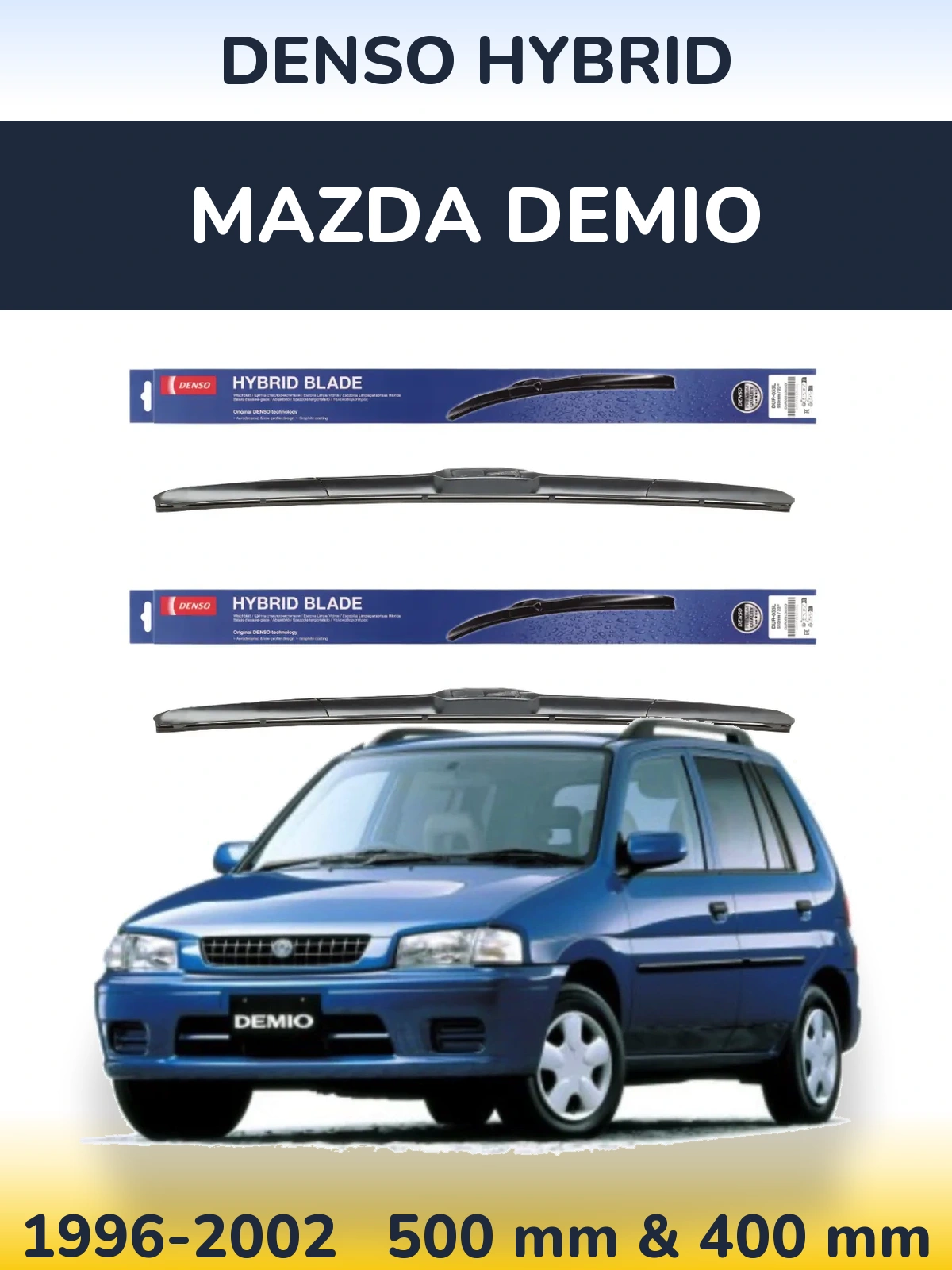Комплект передних дворников Denso Hybrid 500 & 400 мм для Mazda Demio 1996-2002