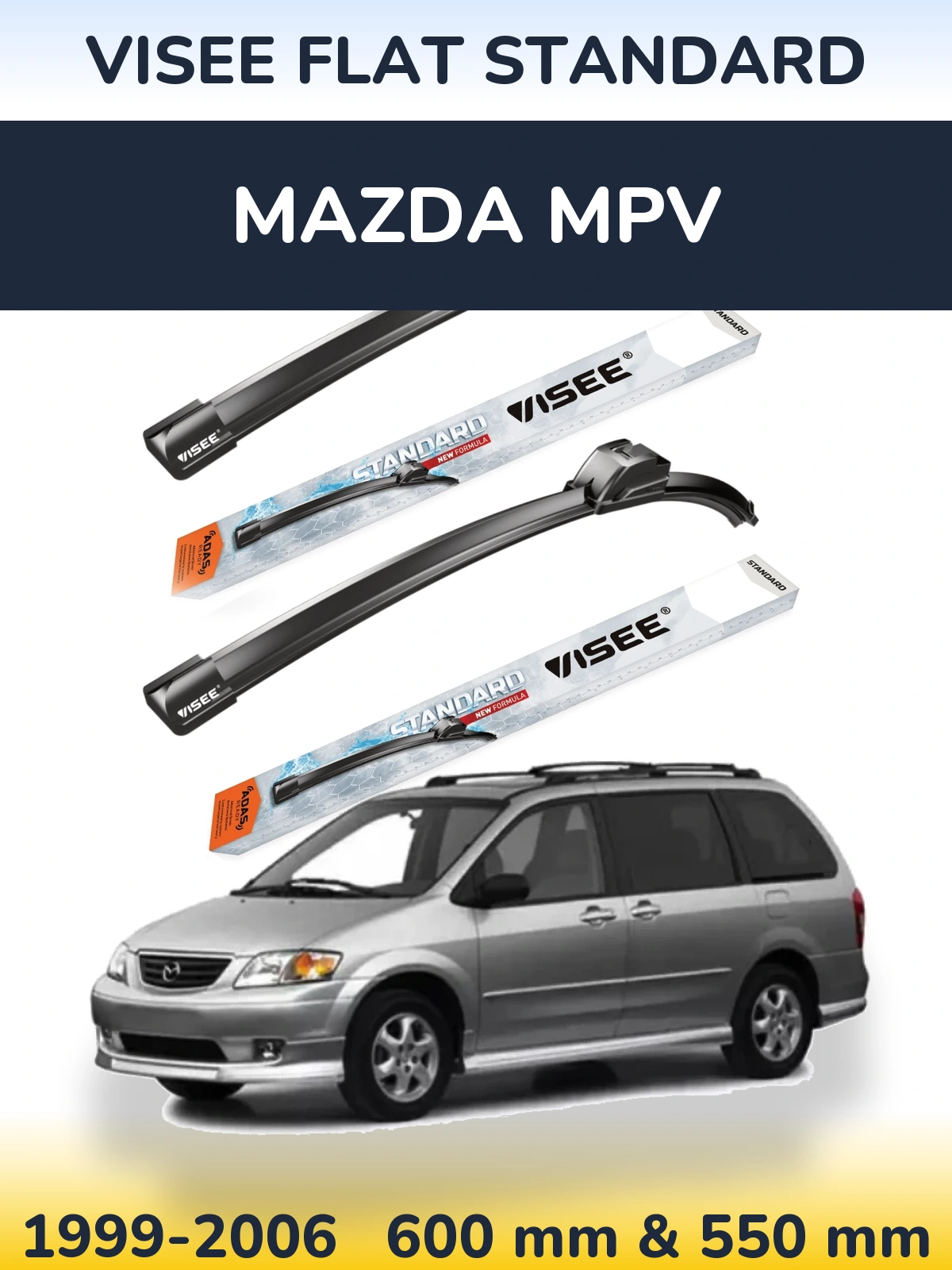 Front wiper blade set VISEE FLAT STANDARD 600 & 550 mm for Mazda MPV 1999-2006