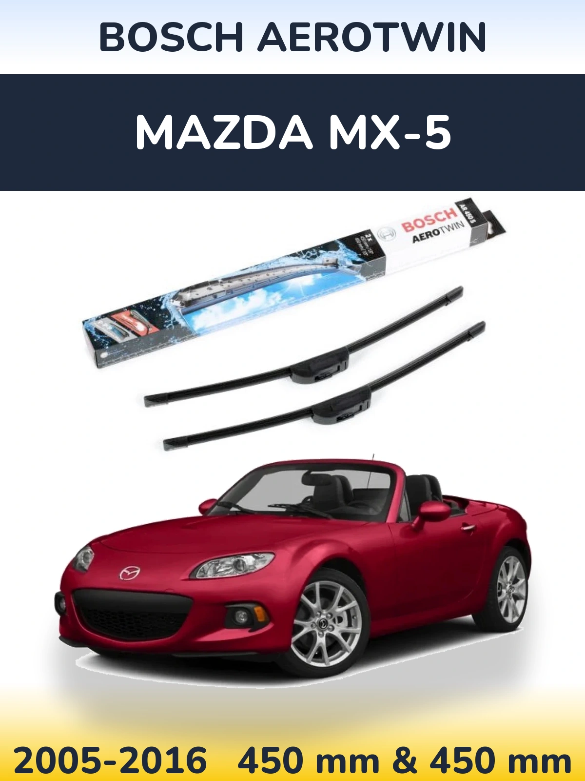 Front wiper blade set BOSCH AeroTwin 450 & 450 mm for Mazda MX-5 2005-2016