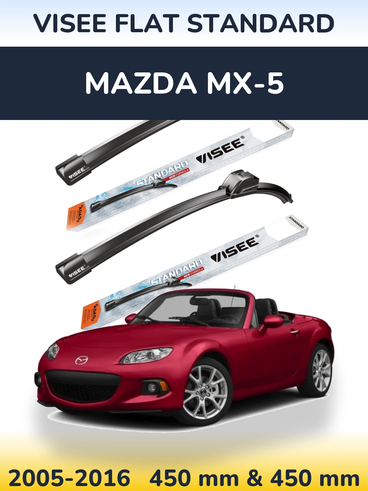 Front wiper blade set VISEE FLAT STANDARD 450 & 450 mm for Mazda MX-5 2005-2016