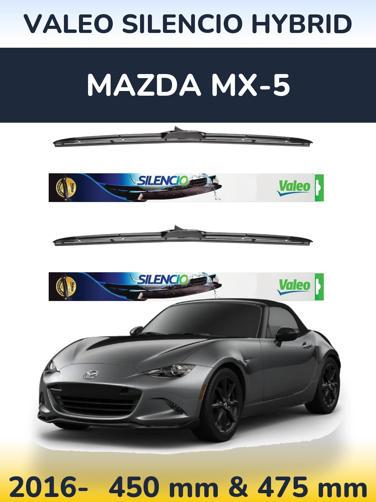 Komplet przednich wycieraczek Valeo Silencio Hybrid 450 & 475 mm do Mazda MX-5 2016-2026