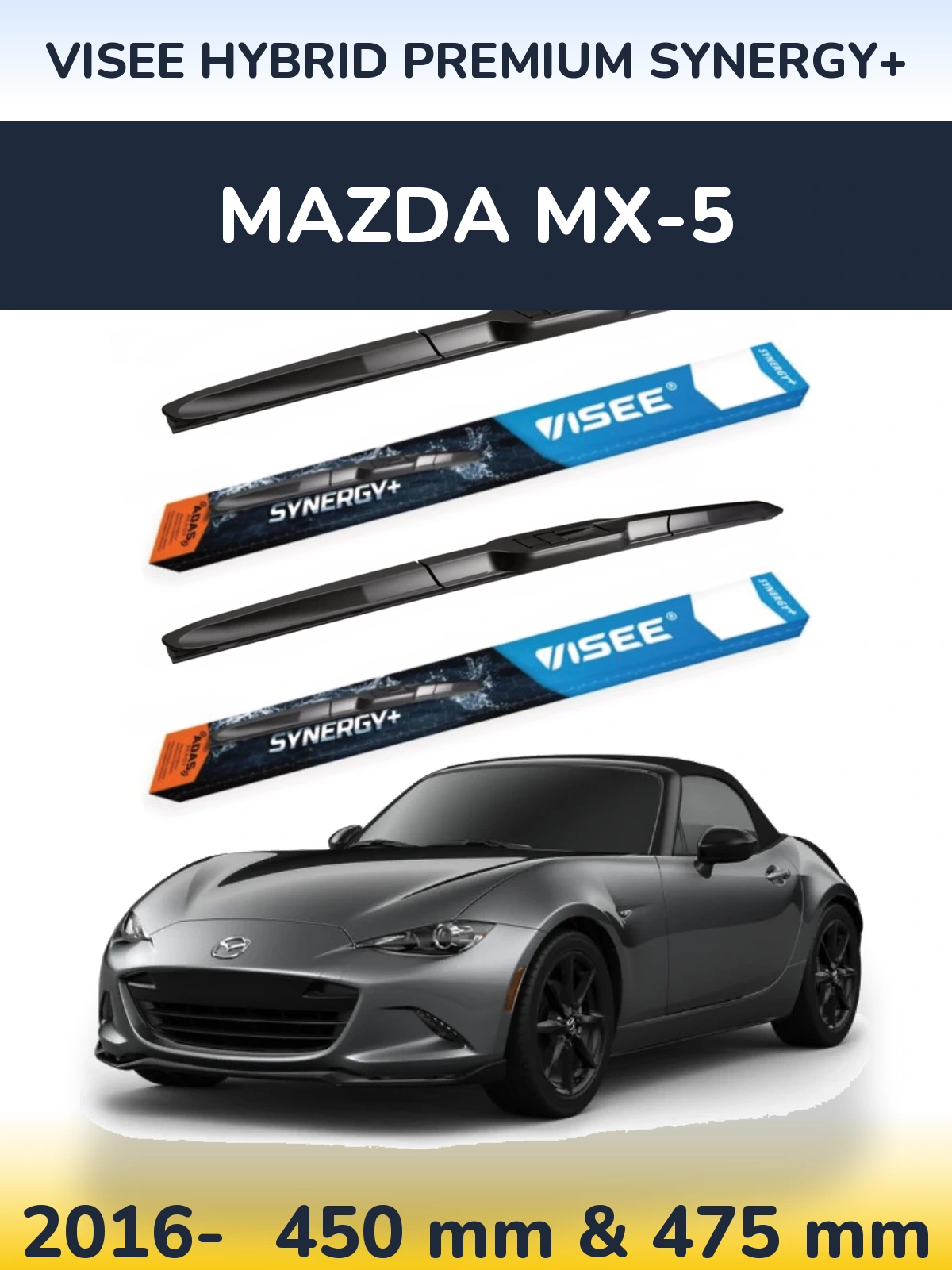 Komplet przednich wycieraczek VISEE HYBRID PREMIUM SYNERGY+ 450 & 475 mm do Mazda MX-5 2016-2026
