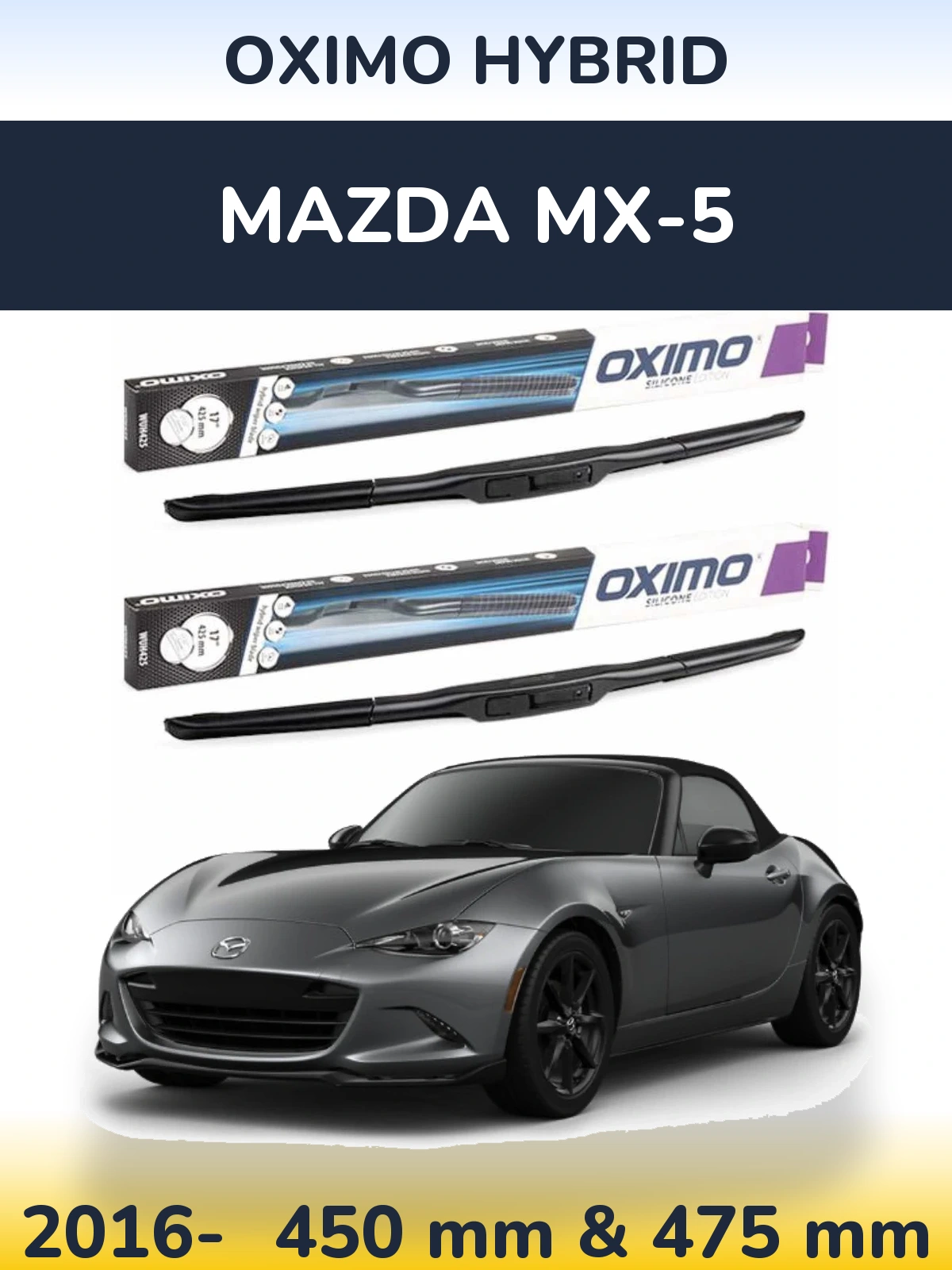 Komplet przednich wycieraczek Oximo Hybrid 450 & 475 mm do Mazda MX-5 2016-2026
