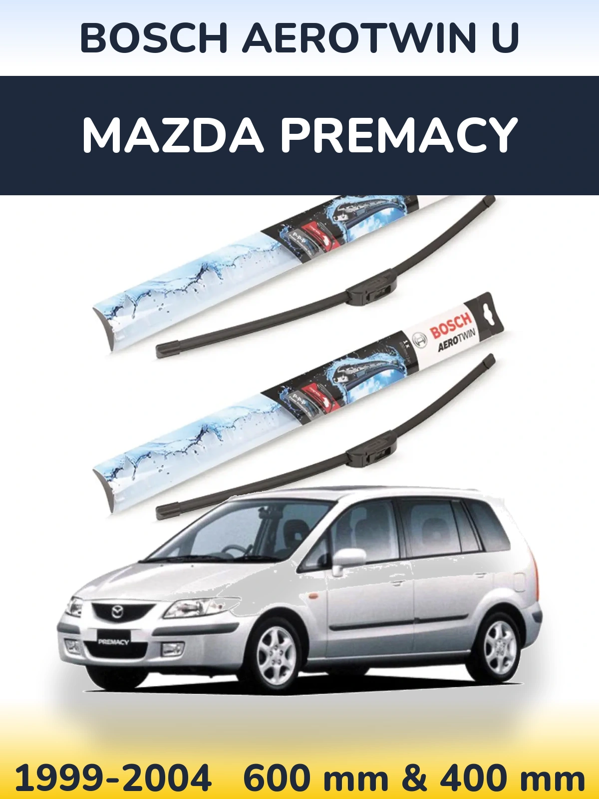 Komplet przednich wycieraczek BOSCH AeroTwin U 600 & 400 mm do Mazda Premacy 1999-2004