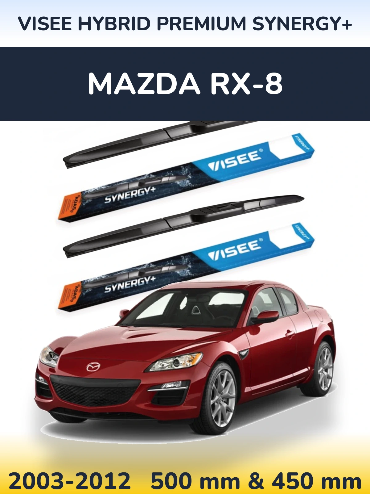 Komplet przednich wycieraczek VISEE HYBRID PREMIUM SYNERGY+ 500 & 450 mm do Mazda RX-8 2003-2012