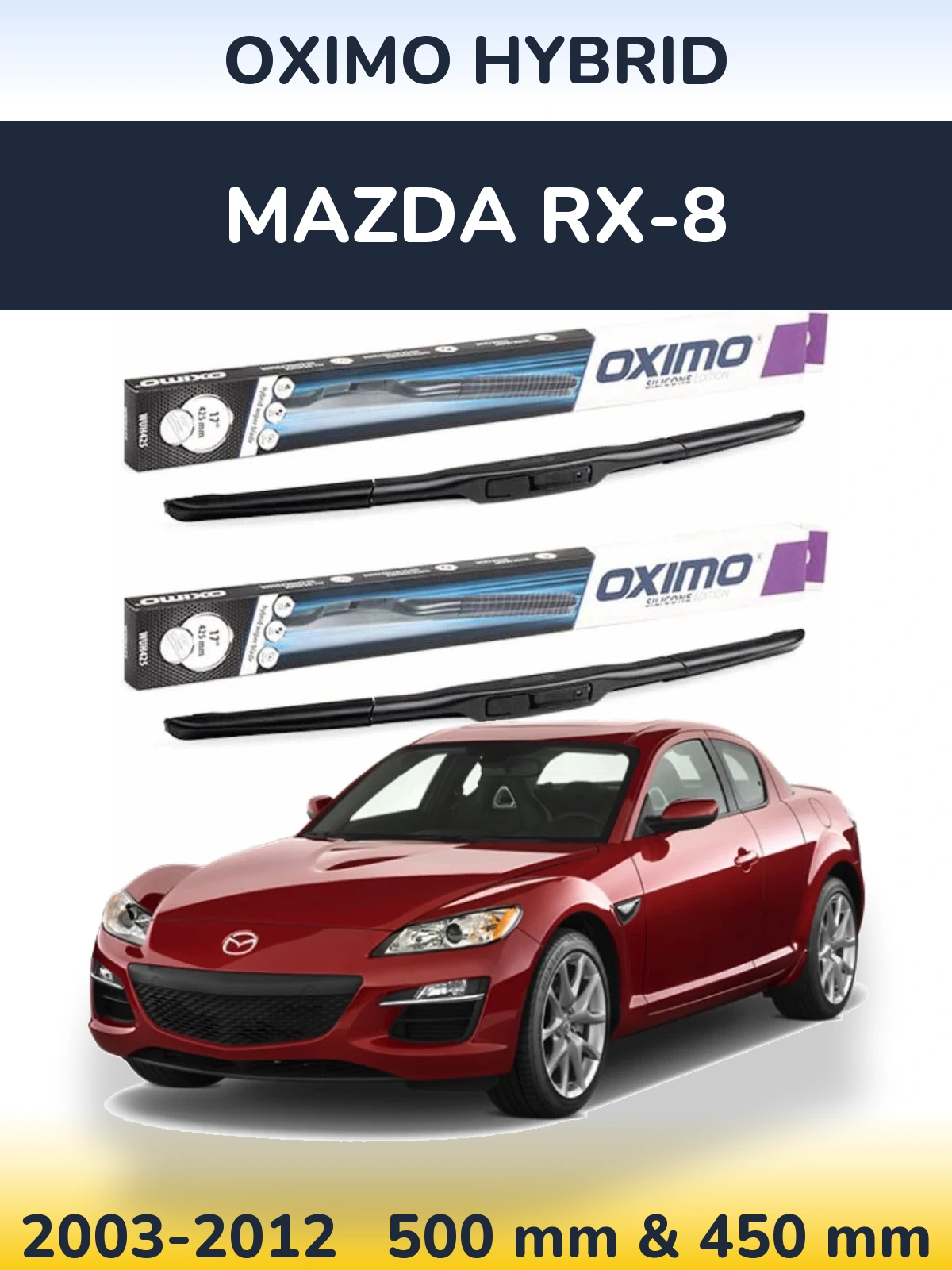 Комплект передних дворников Oximo Hybrid 500 & 450 мм для Mazda RX-8 2003-2012