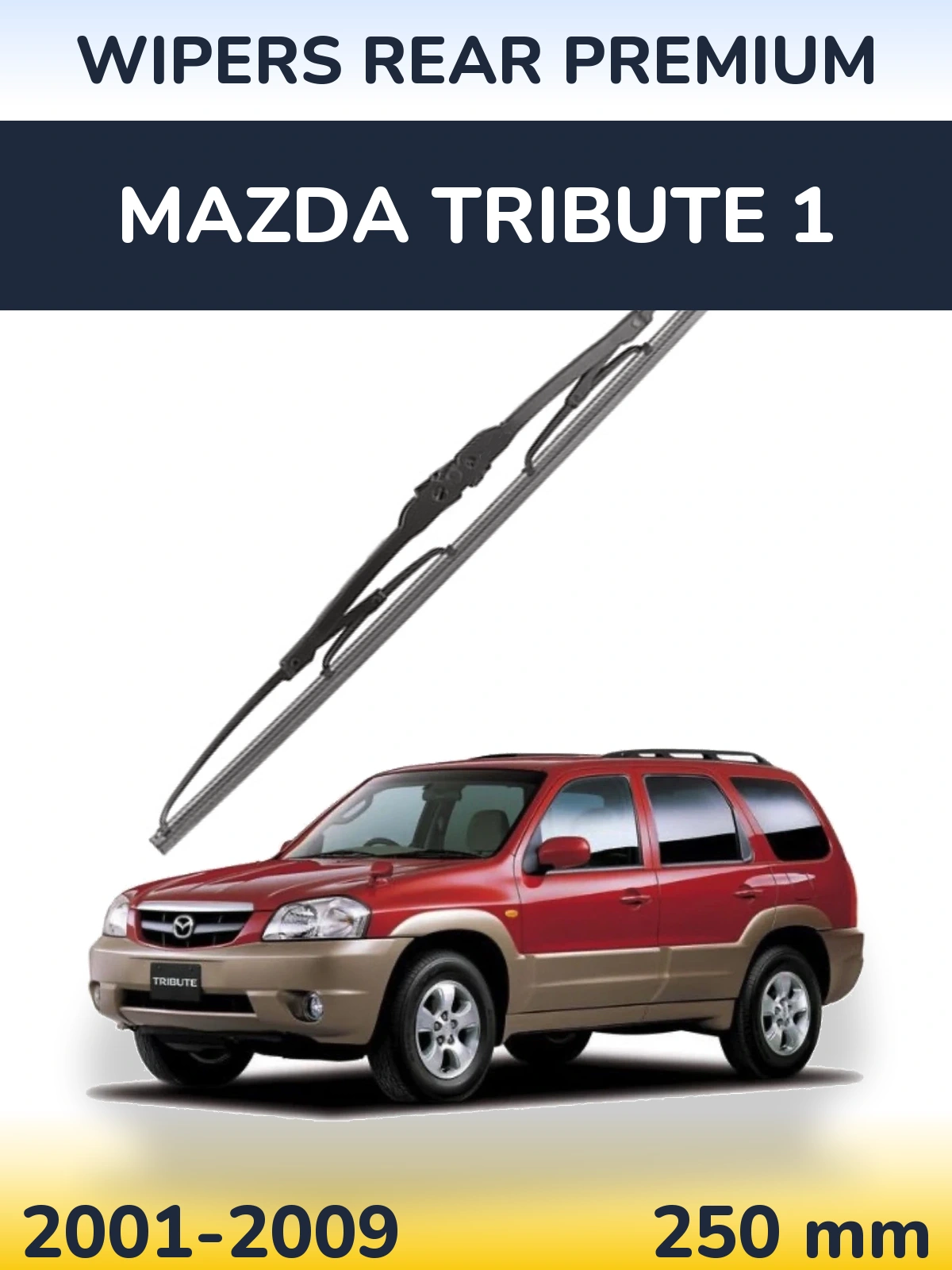 Tylna wycieraczka WIPERS REAR PREMIUM 250 mm do Mazda Tribute 1 2001-2009