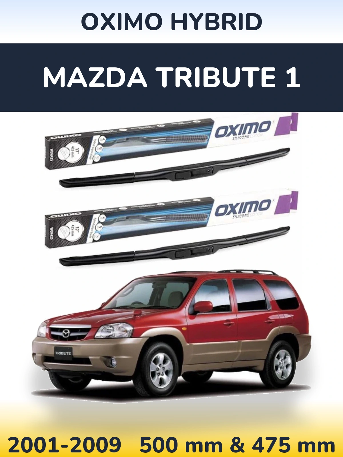 Komplet przednich wycieraczek Oximo Hybrid 500 & 475 mm do Mazda Tribute 1 2001-2009