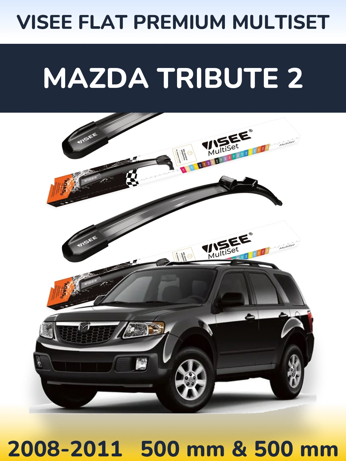 Front wiper blade set VISEE FLAT PREMIUM MultiSet 500 & 500 mm for Mazda Tribute 2 2008-2011