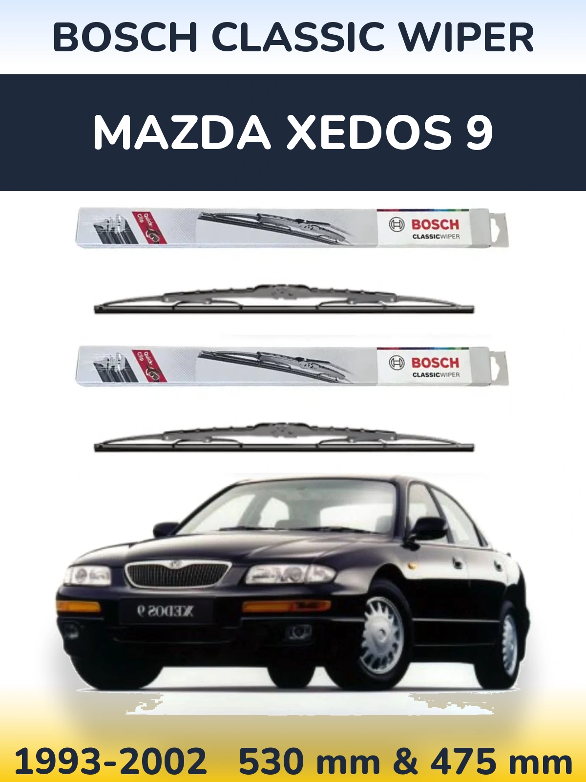 Komplet przednich wycieraczek BOSCH Classic Wiper 530 & 475 mm do Mazda Xedos 9 1993-2002
