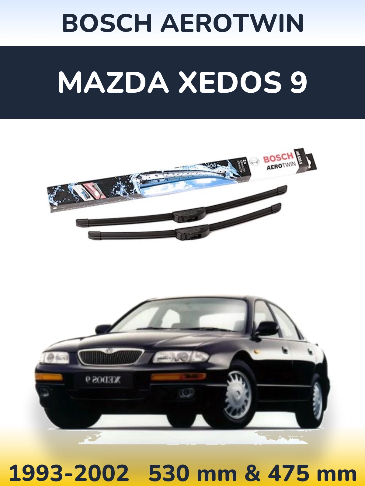 Komplet przednich wycieraczek BOSCH AeroTwin 530 & 475 mm do Mazda Xedos 9 1993-2002