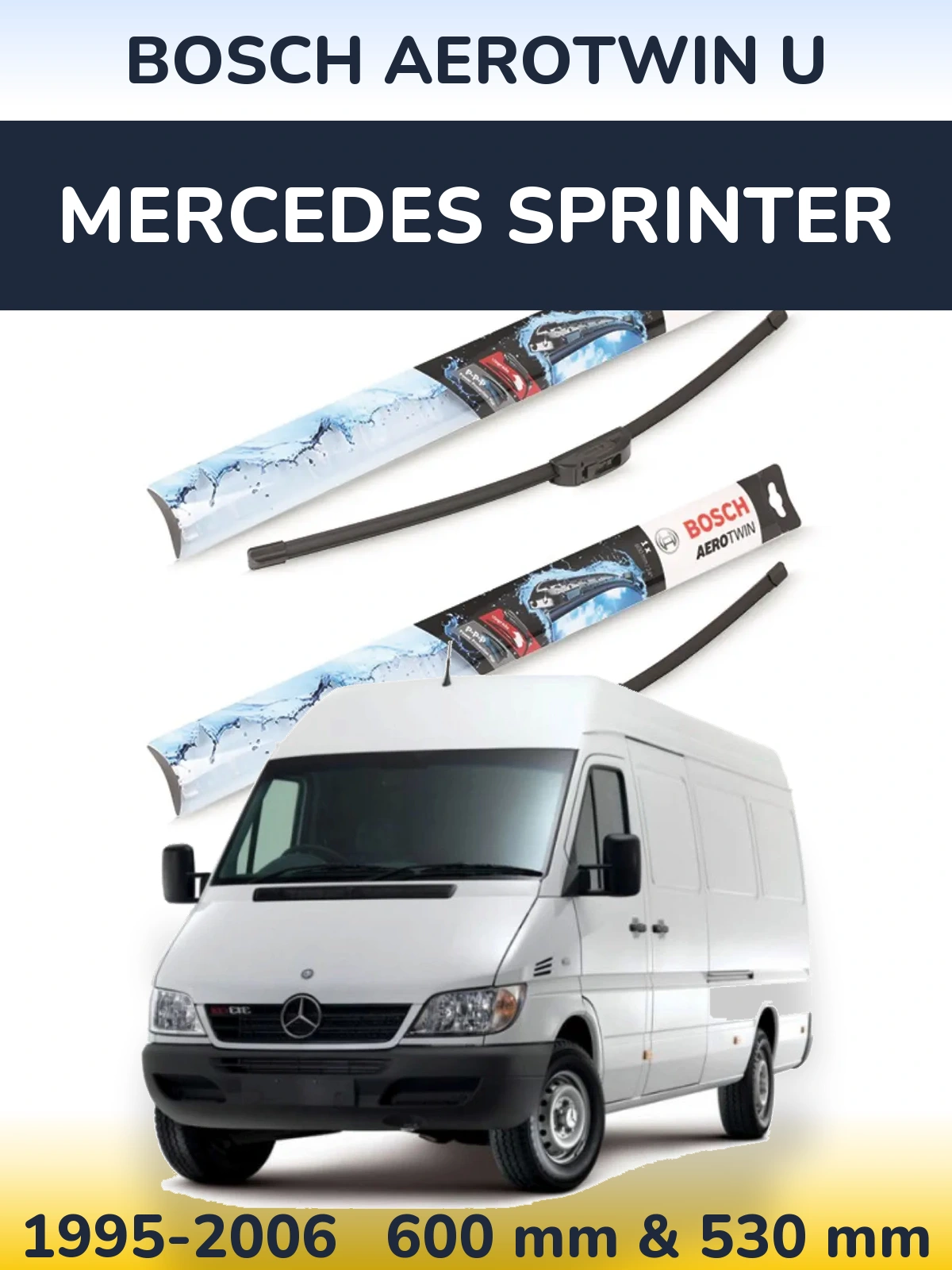 Komplet przednich wycieraczek BOSCH AeroTwin U 600 & 530 mm do Mercedes Sprinter 1995-2006