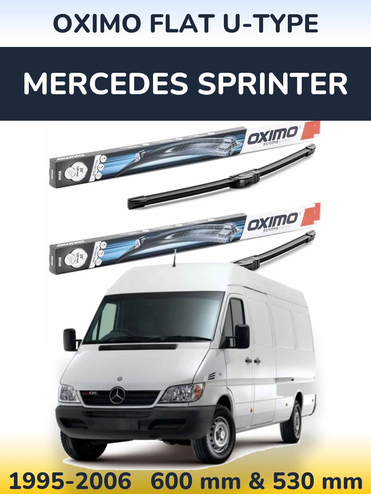 Komplet przednich wycieraczek Oximo Flat U-type 600 & 530 mm do Mercedes Sprinter 1995-2006