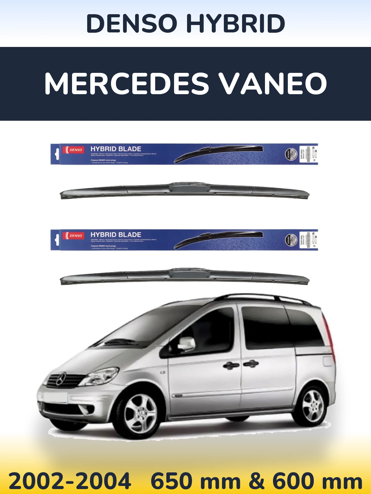 Комплект передних дворников Denso Hybrid 650 & 600 мм для Mercedes Vaneo 2002-2004