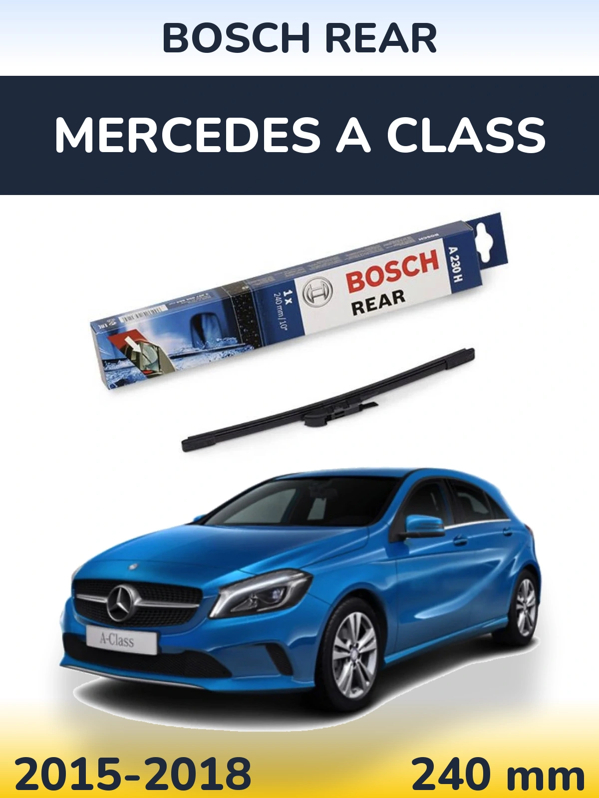 Задний дворник BOSCH Rear 240 мм для Mercedes A Class 2015-2018