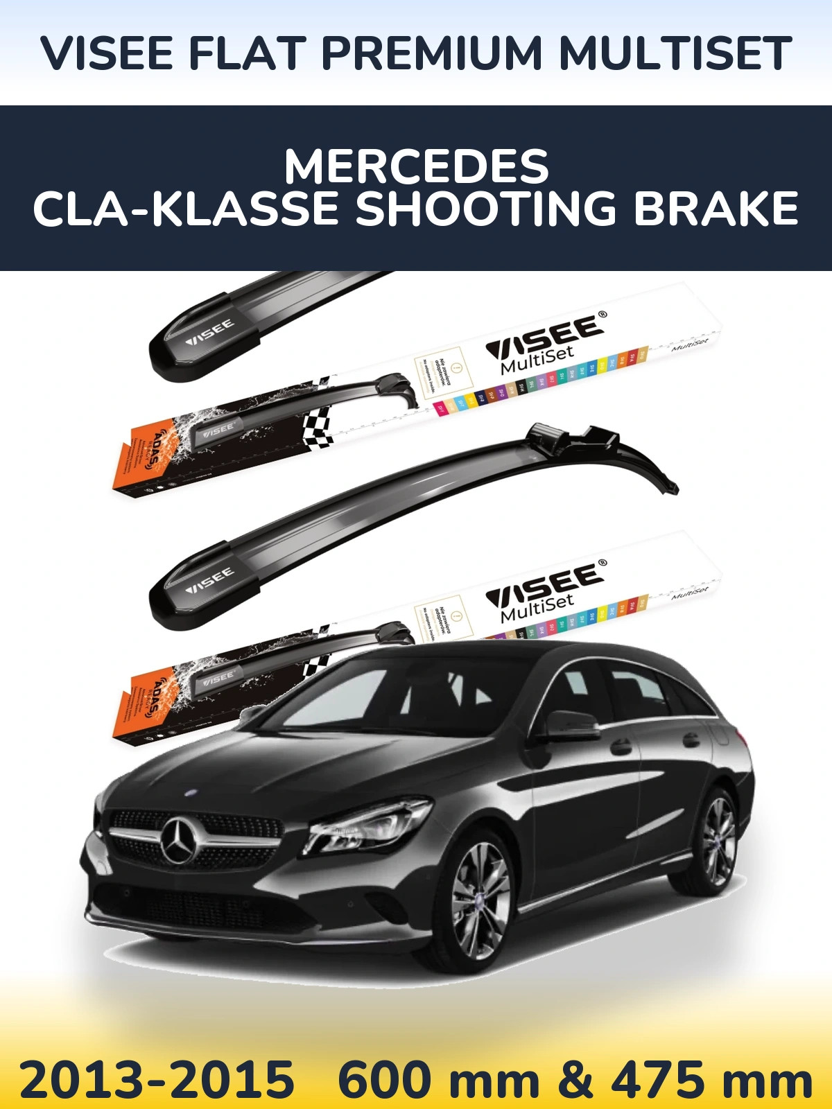 Front wiper blade set VISEE FLAT PREMIUM MultiSet 600 & 475 mm for Mercedes CLA-Klasse Shooting Brake 2013-2015