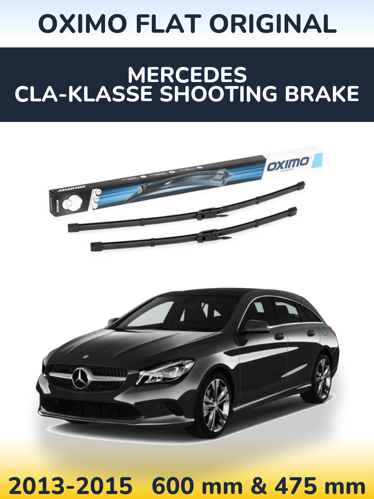 Front wiper blade set Oximo Flat Original 600 & 475 mm for Mercedes CLA-Klasse Shooting Brake 2013-2015