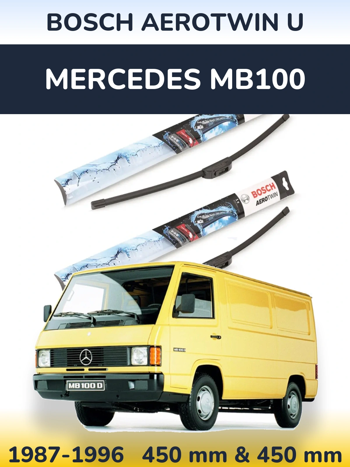 Комплект передних дворников BOSCH AeroTwin U 450 & 450 мм для Mercedes MB100 1987-1996
