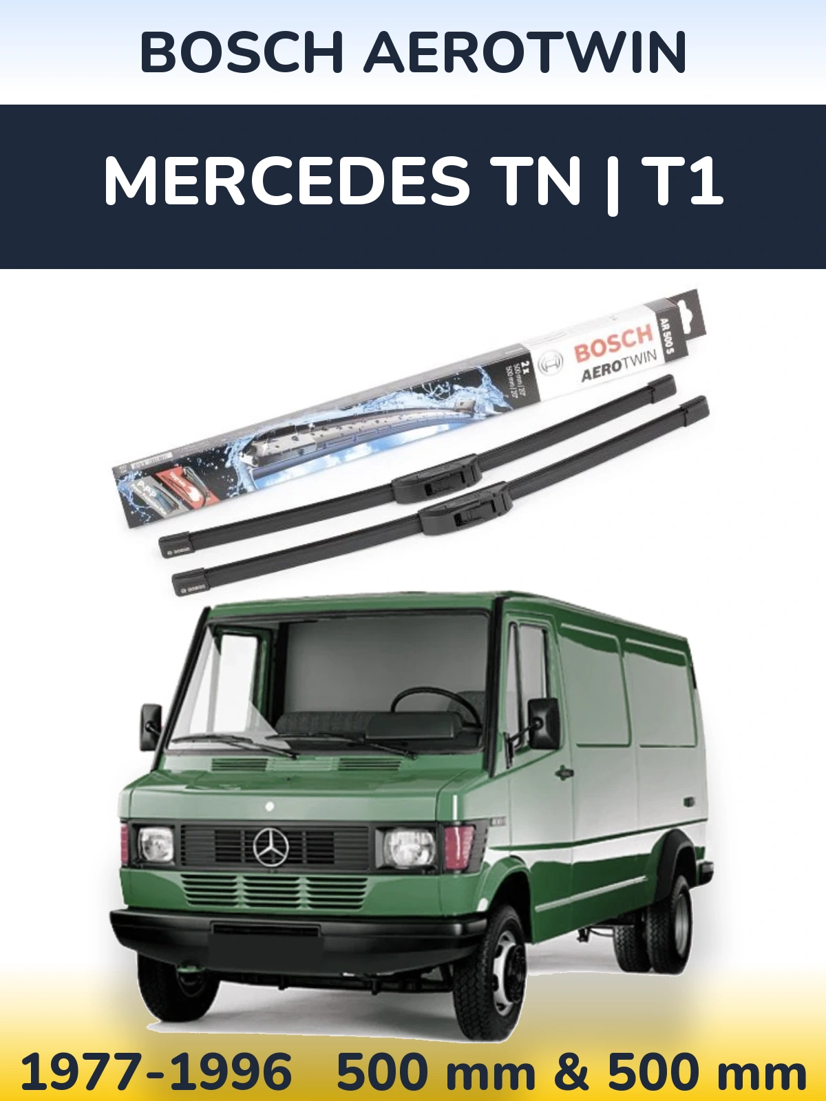 Комплект передних дворников BOSCH AeroTwin 500 & 500 мм для Mercedes TN | T1 1977-1996