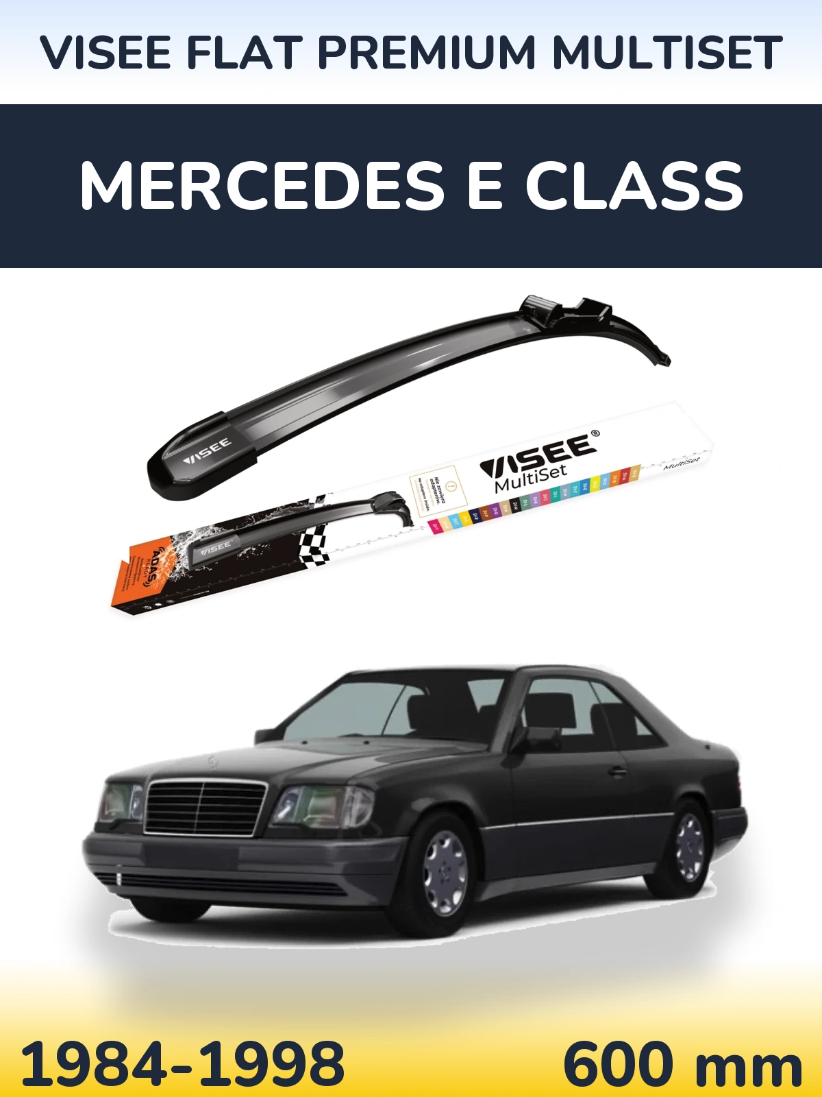 Przednia wycieraczka VISEE FLAT PREMIUM MultiSet 600 mm do Mercedes Klasa E 1984-1998