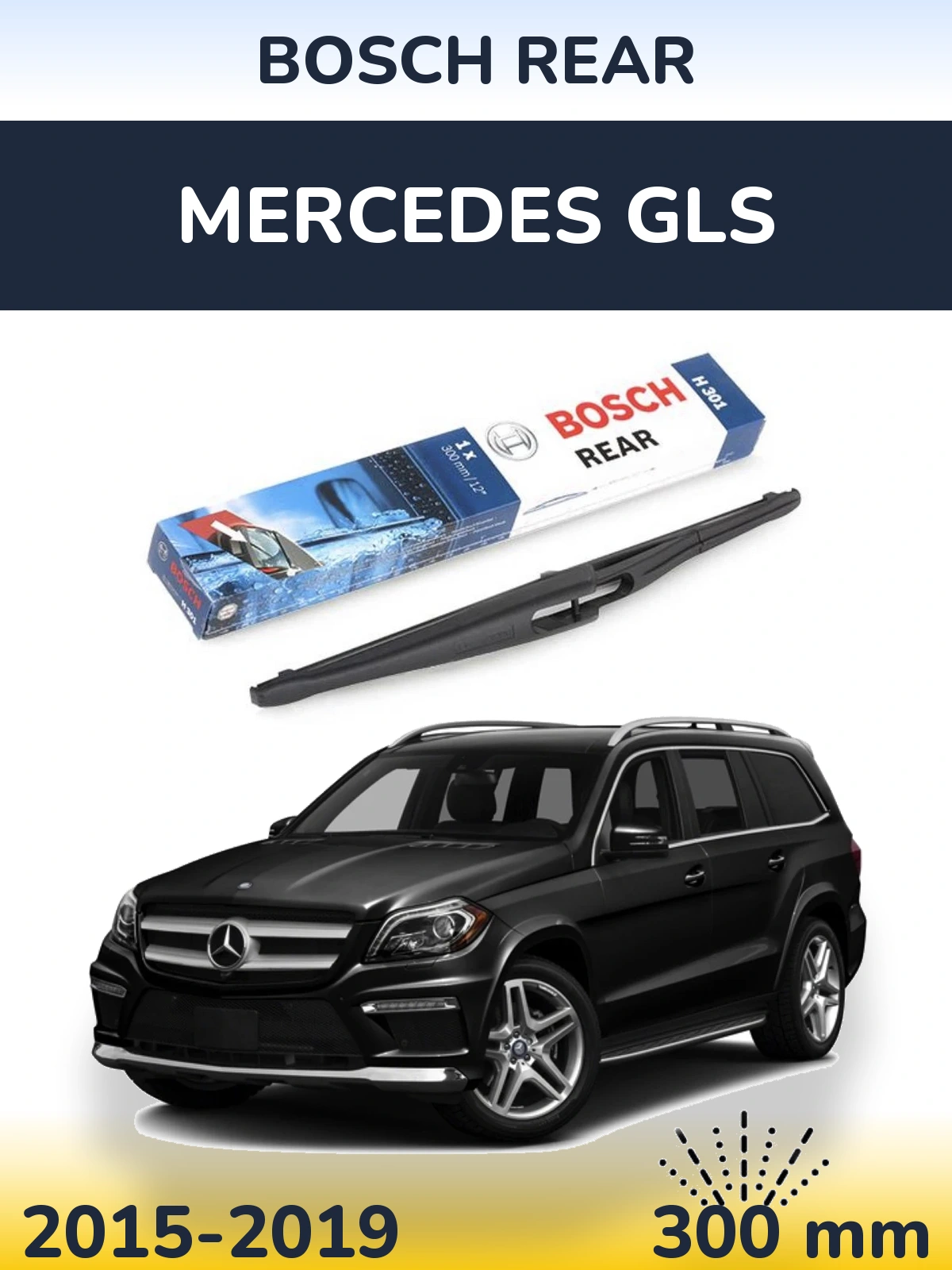Tylna wycieraczka BOSCH Rear 300 mm do Mercedes GLS 2015-2019