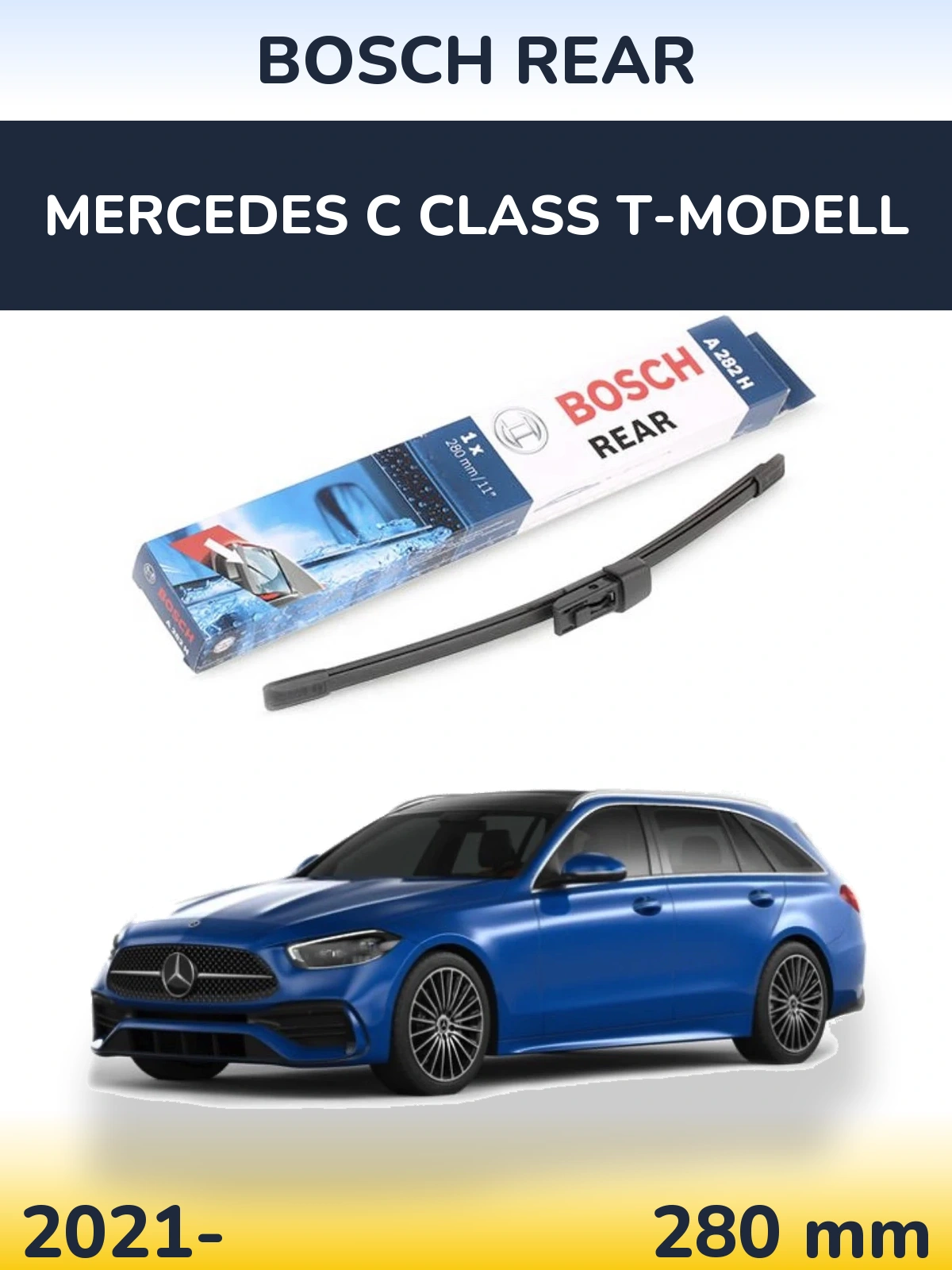 Tylna wycieraczka BOSCH Rear 280 mm do Mercedes Klasa C T-Modell 2021-2026
