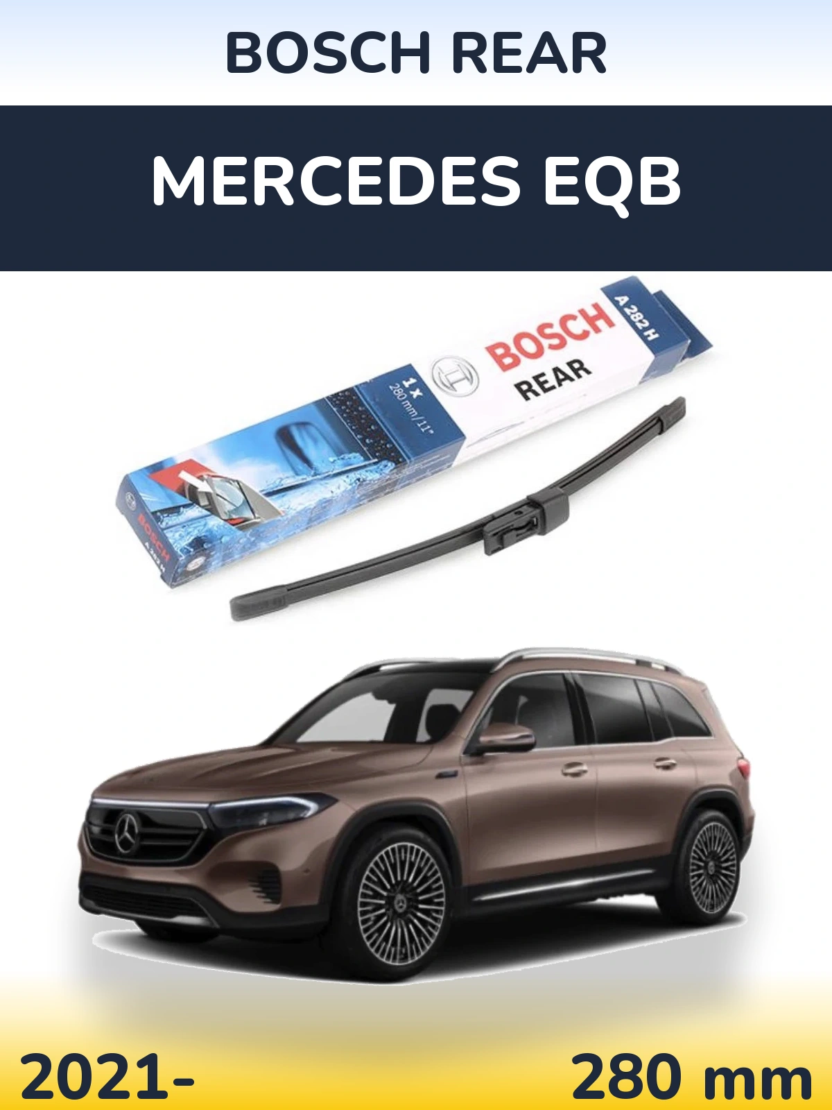 Tylna wycieraczka BOSCH Rear 280 mm do Mercedes EQB 2021-2026